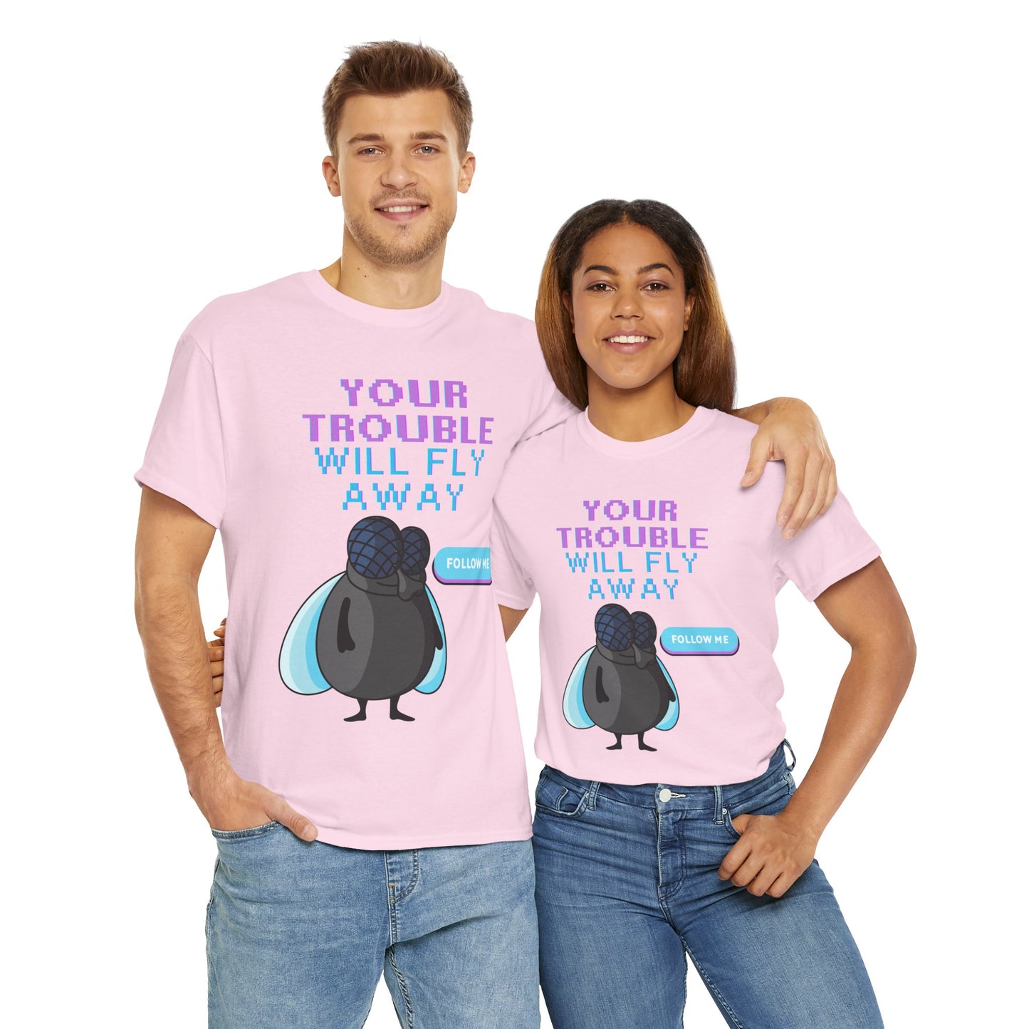 'Your Trouble Will Fly Away' Funny Graphic T-Shirt