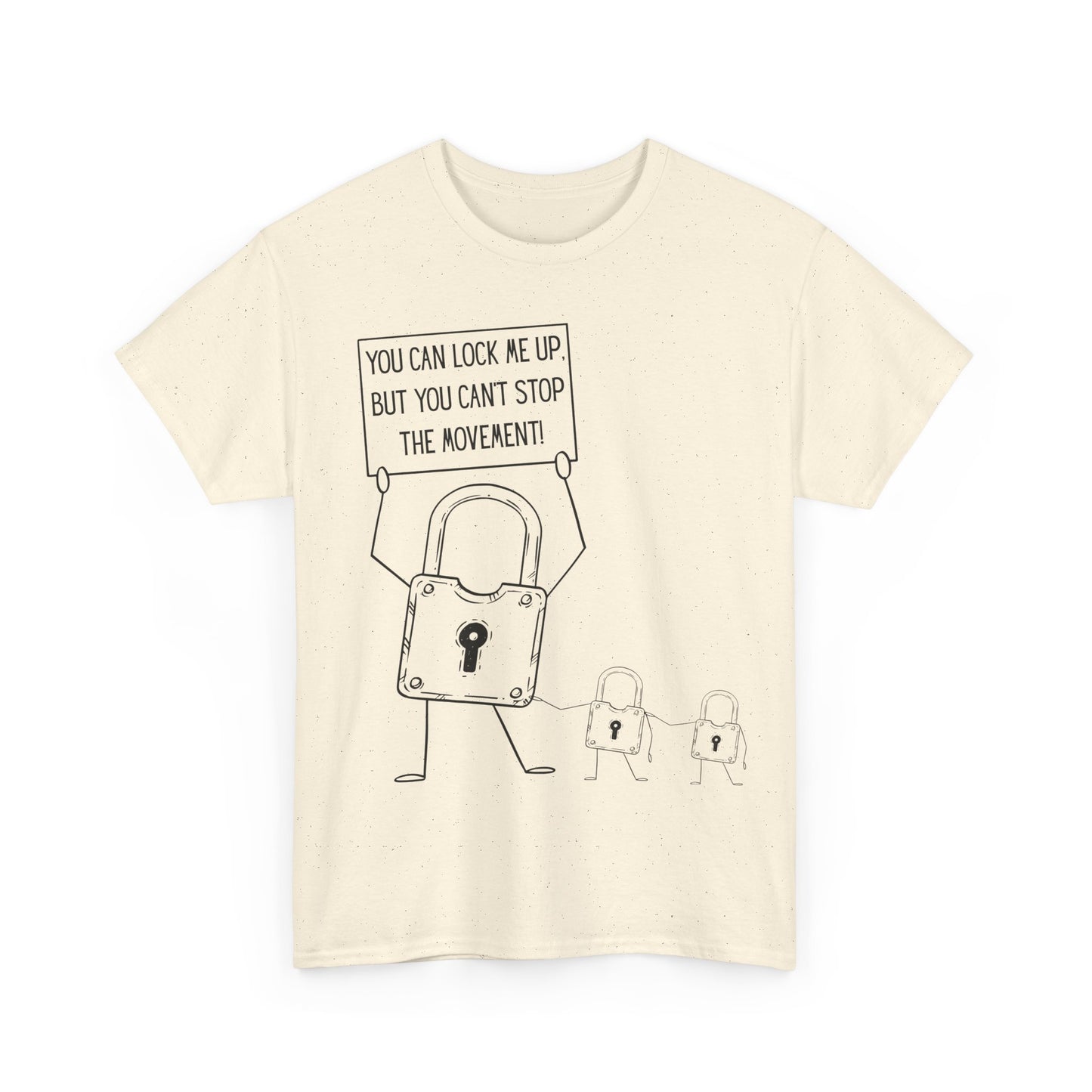 "You Can Lock Me Up" Motivational T-Shirt