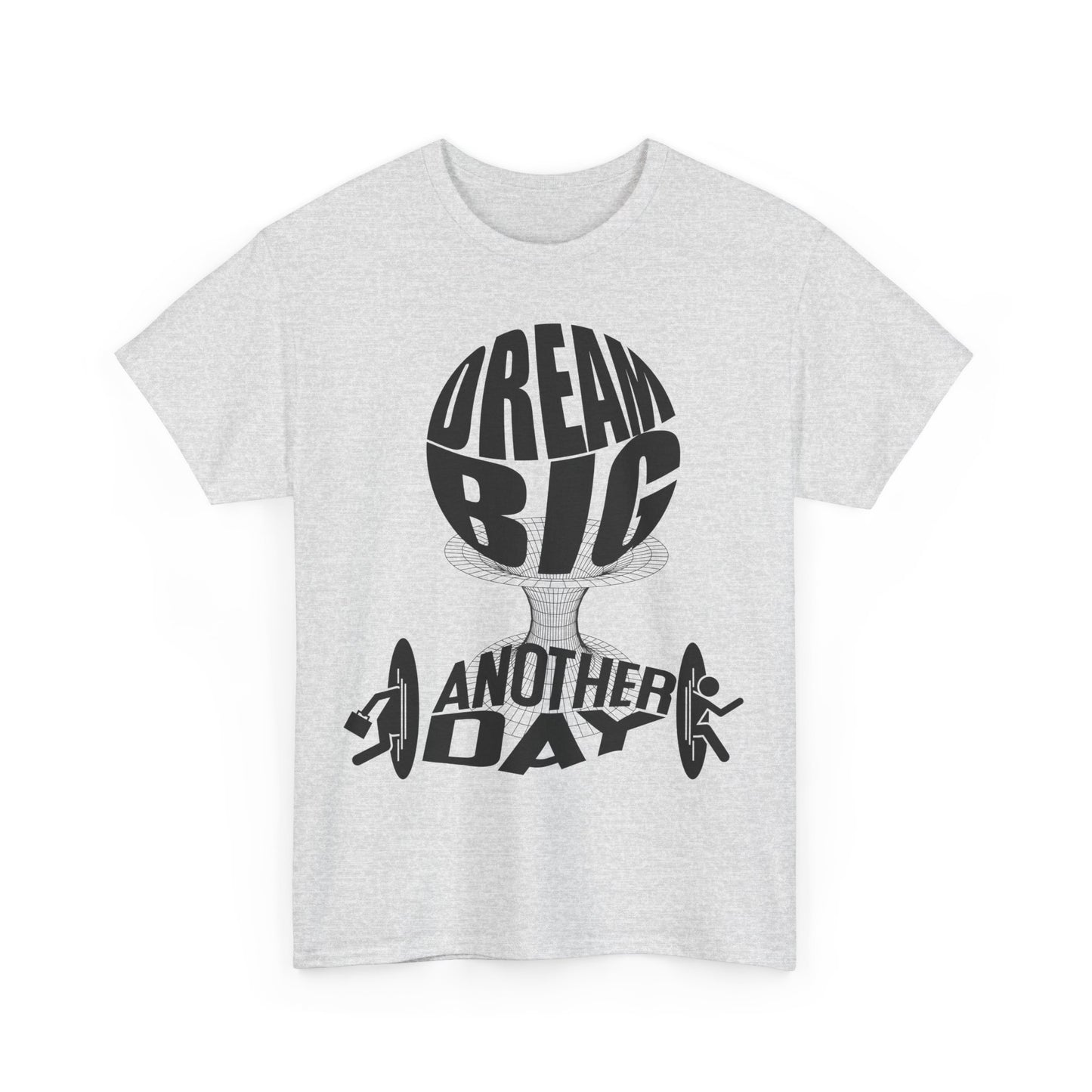 Dream Big Another Day Tee