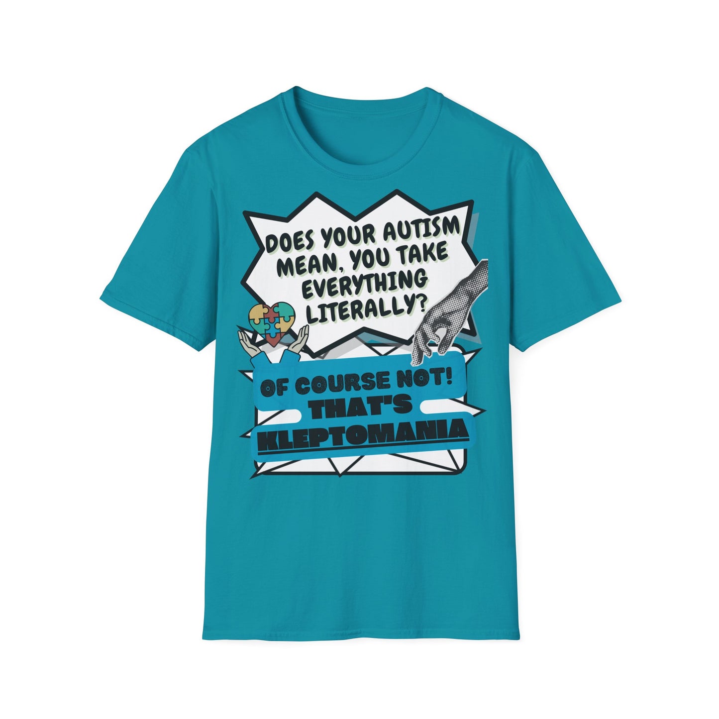 Autistic joke T-Shirt Design | Unisex Tee