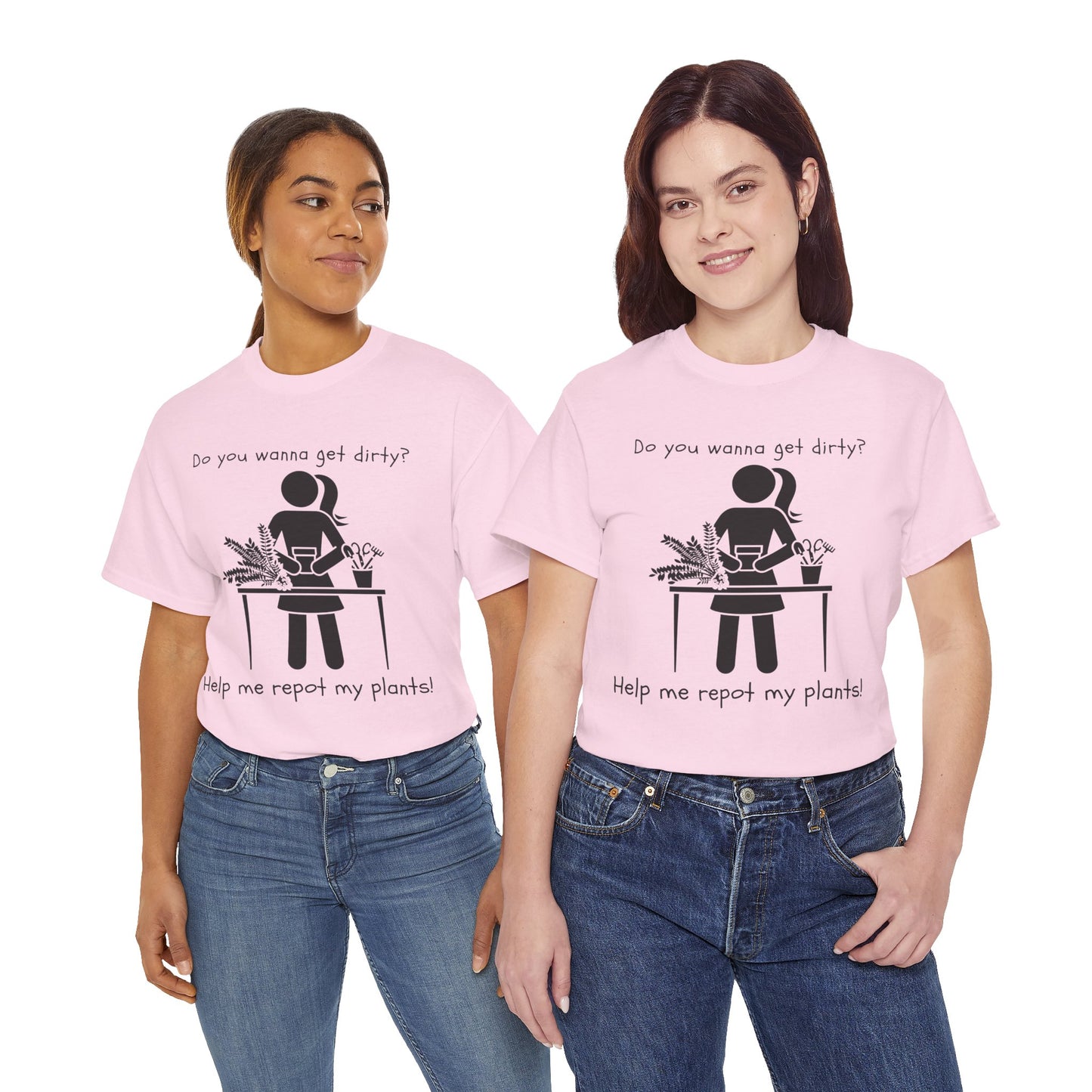 Do You Wanna Get Dirty? - Plant lover Tee