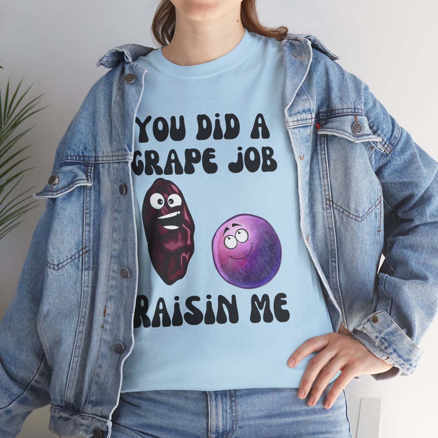 "You Did a Grape Job, Raisin Me"