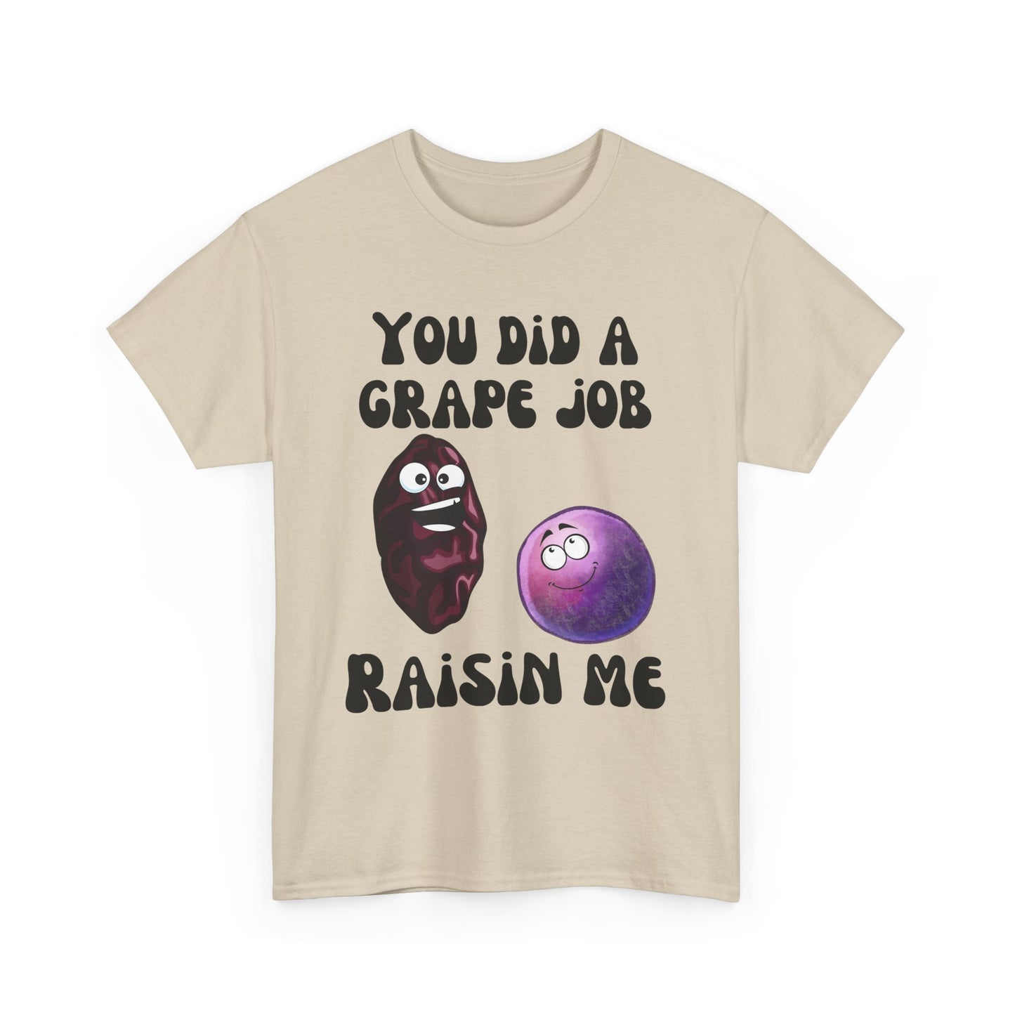"You Did a Grape Job, Raisin Me"