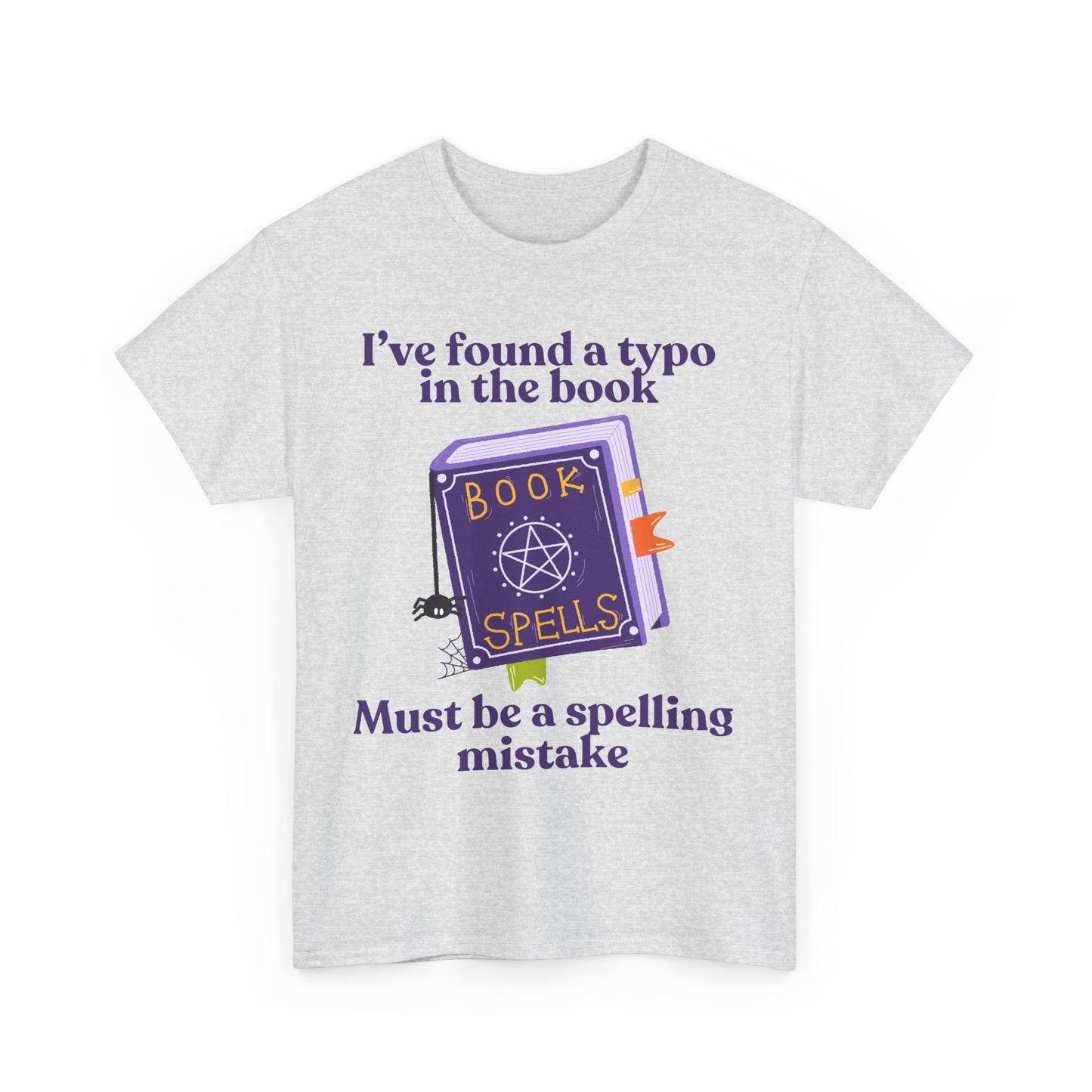 Must Be a Spelling Mistake - Tee