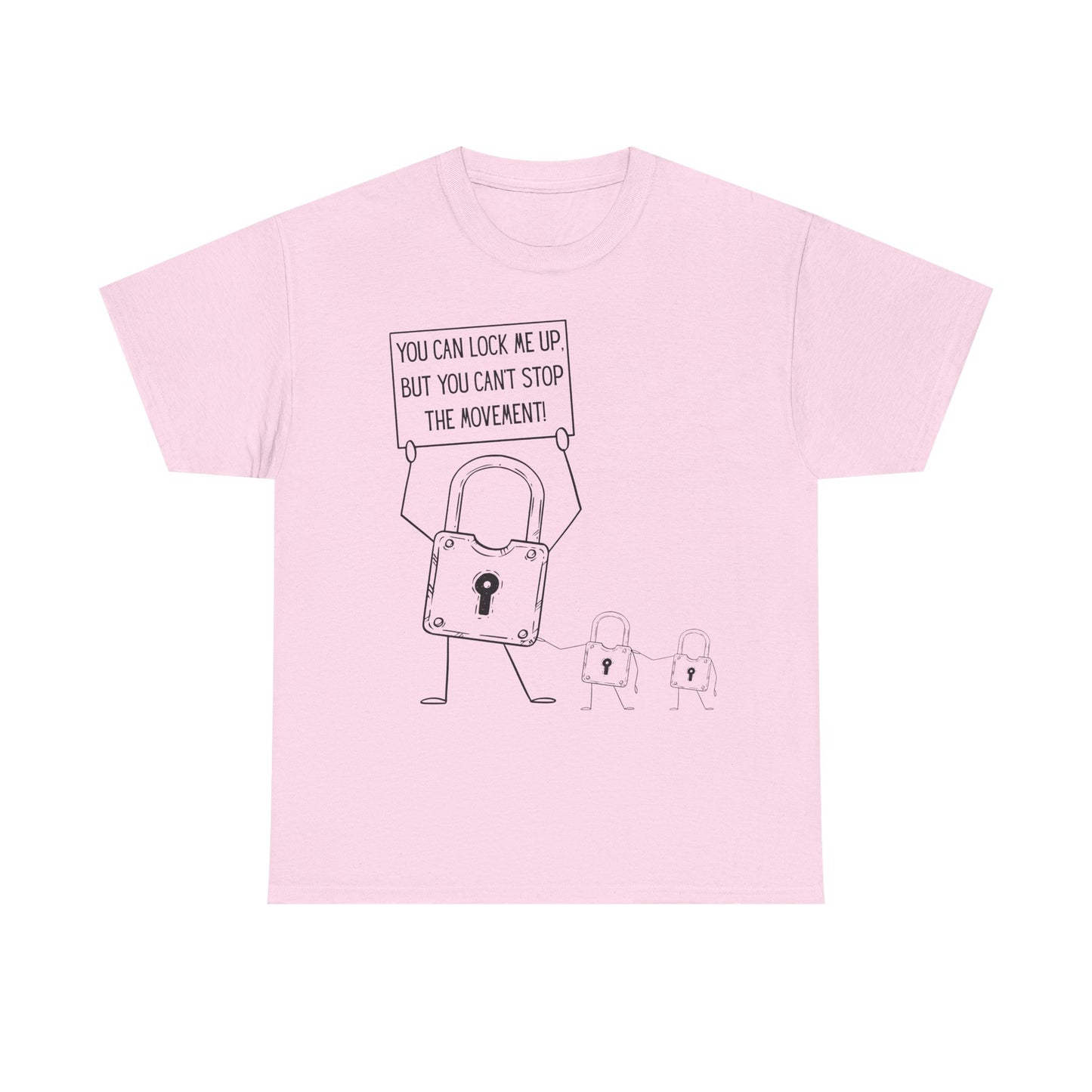 "You Can Lock Me Up" Motivational T-Shirt