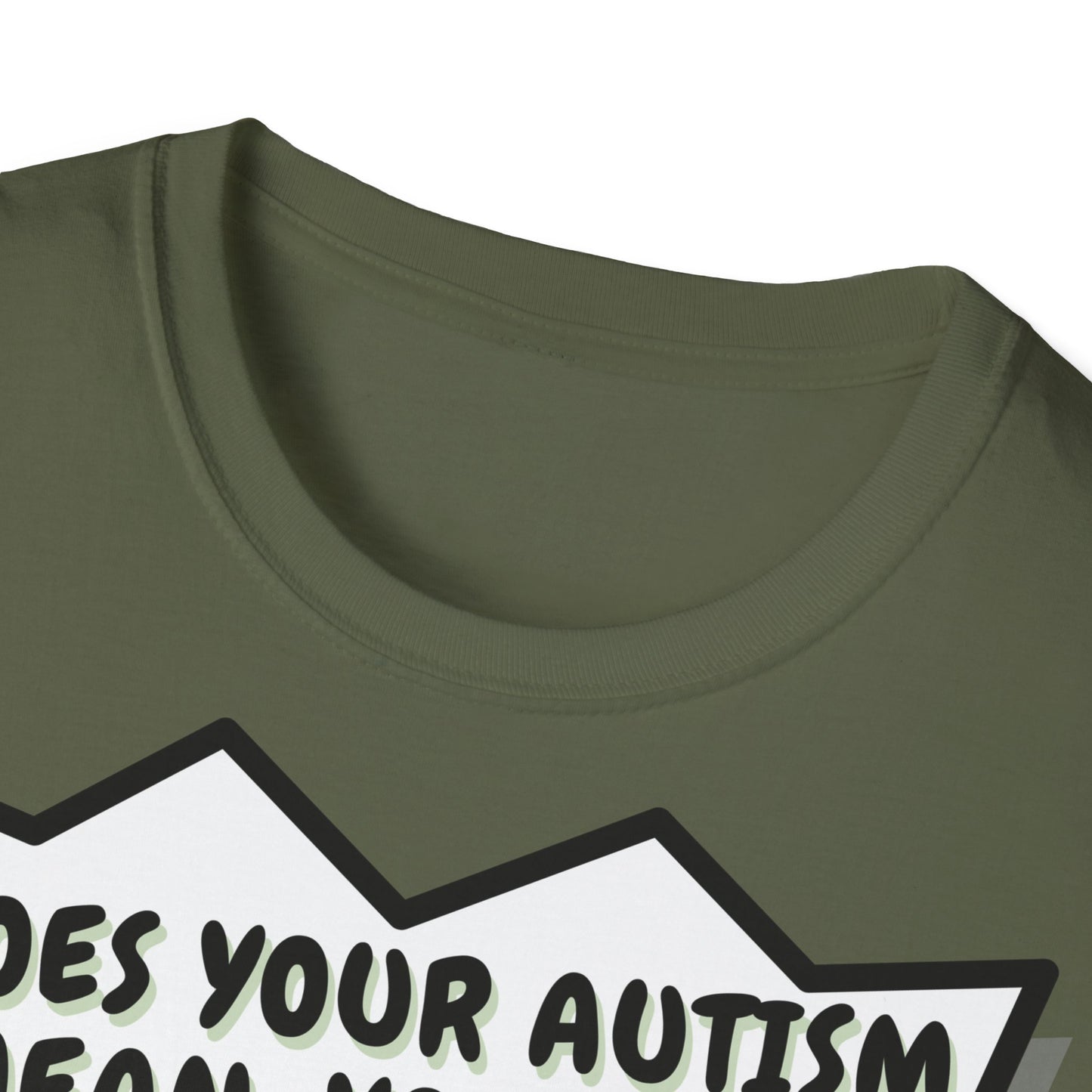 Autistic joke T-Shirt Design | Unisex Tee