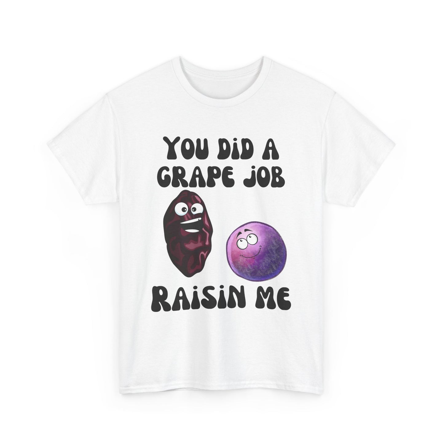 "You Did a Grape Job, Raisin Me"