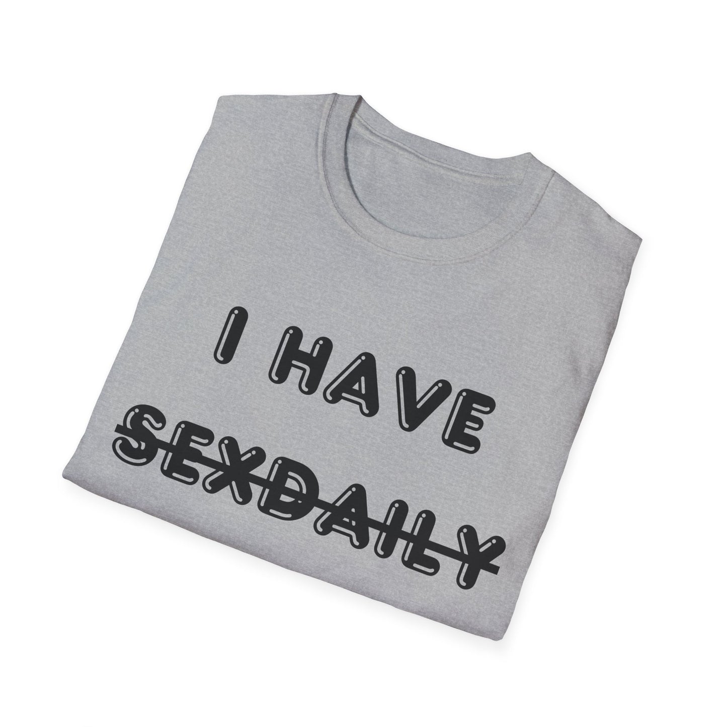 'I Have Dyslexia' - Funny Unisex T-Shirt