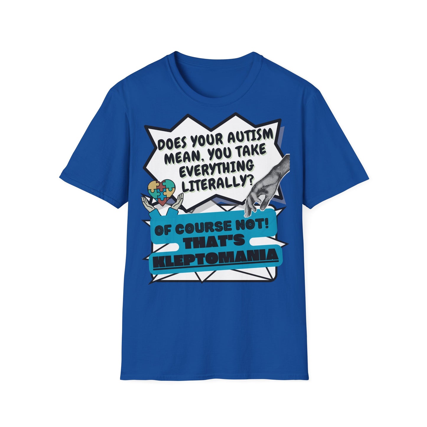 Autistic joke T-Shirt Design | Unisex Tee