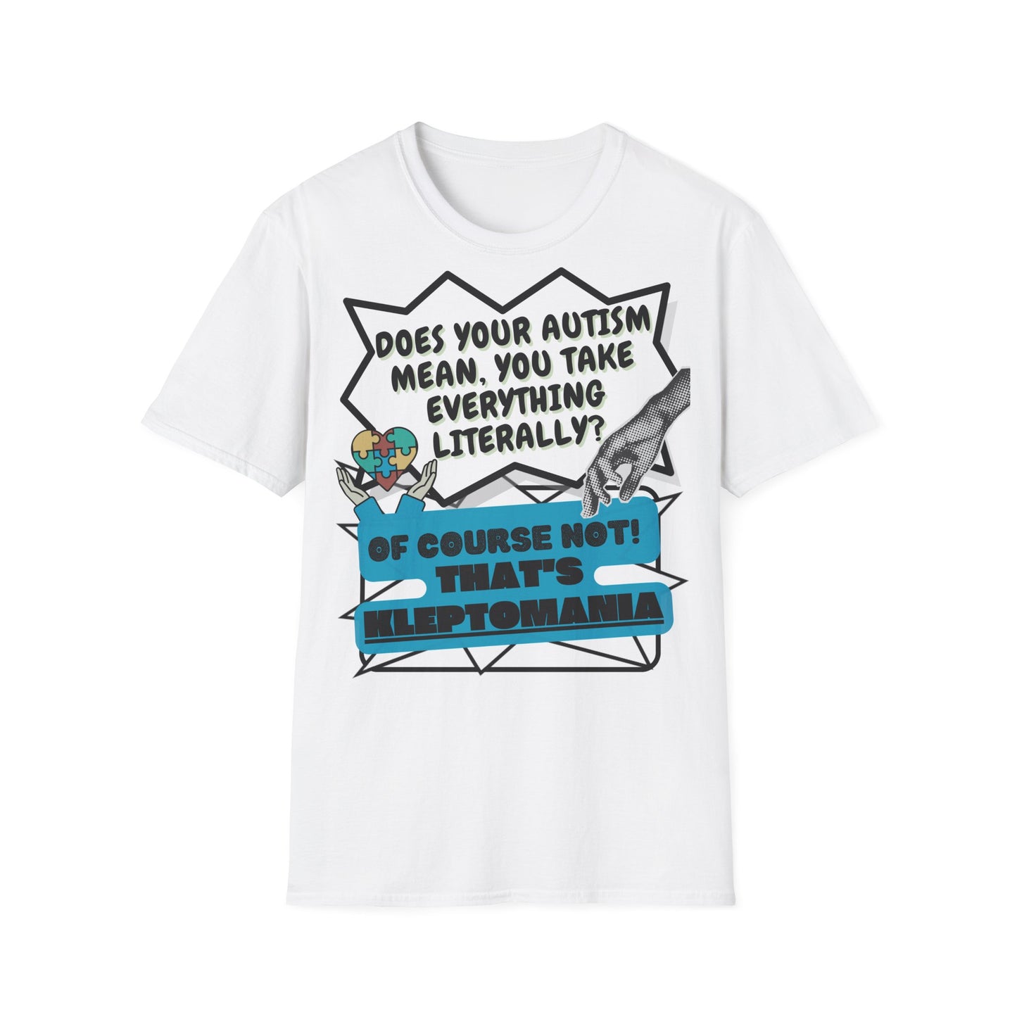 Autistic joke T-Shirt Design | Unisex Tee