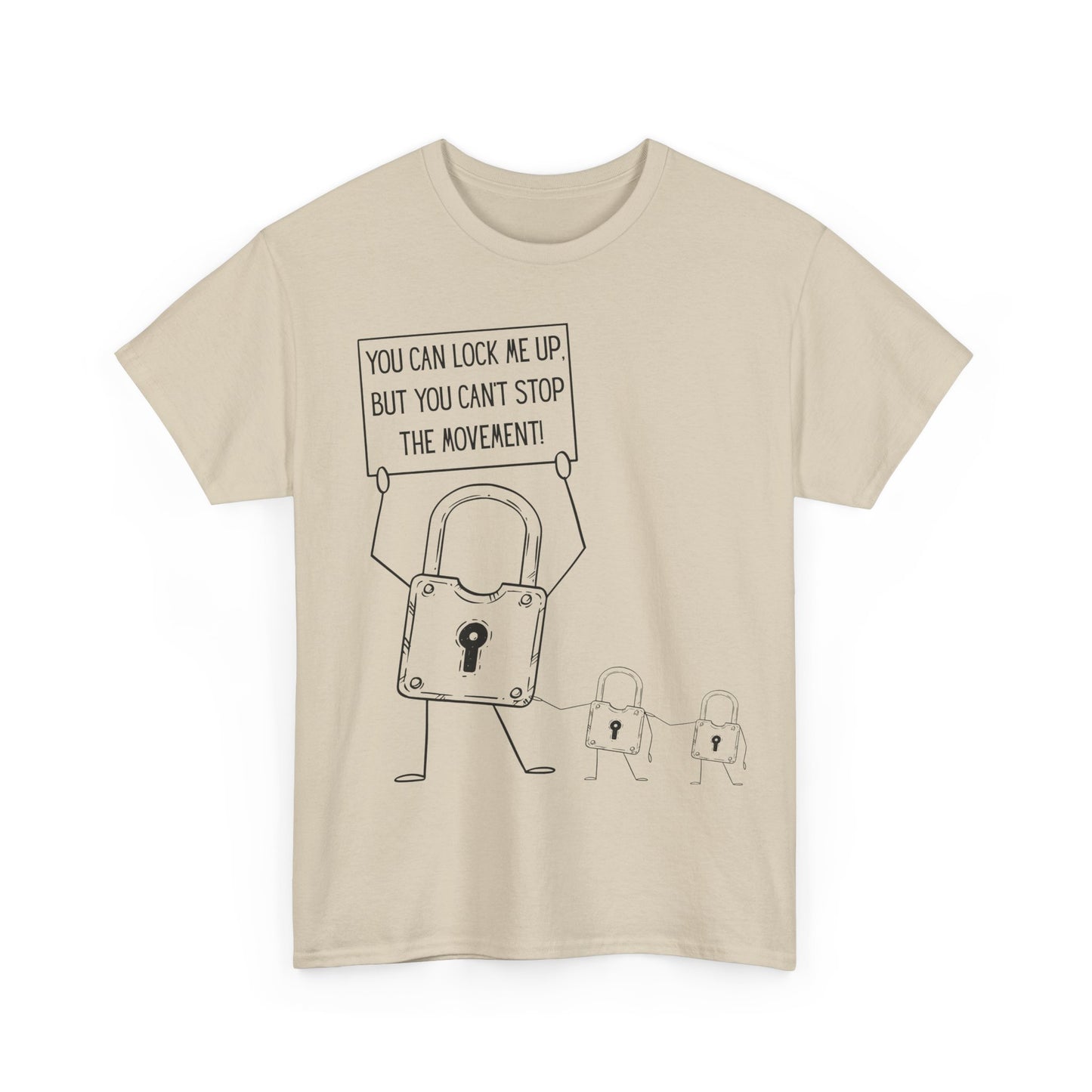 "You Can Lock Me Up" Motivational T-Shirt