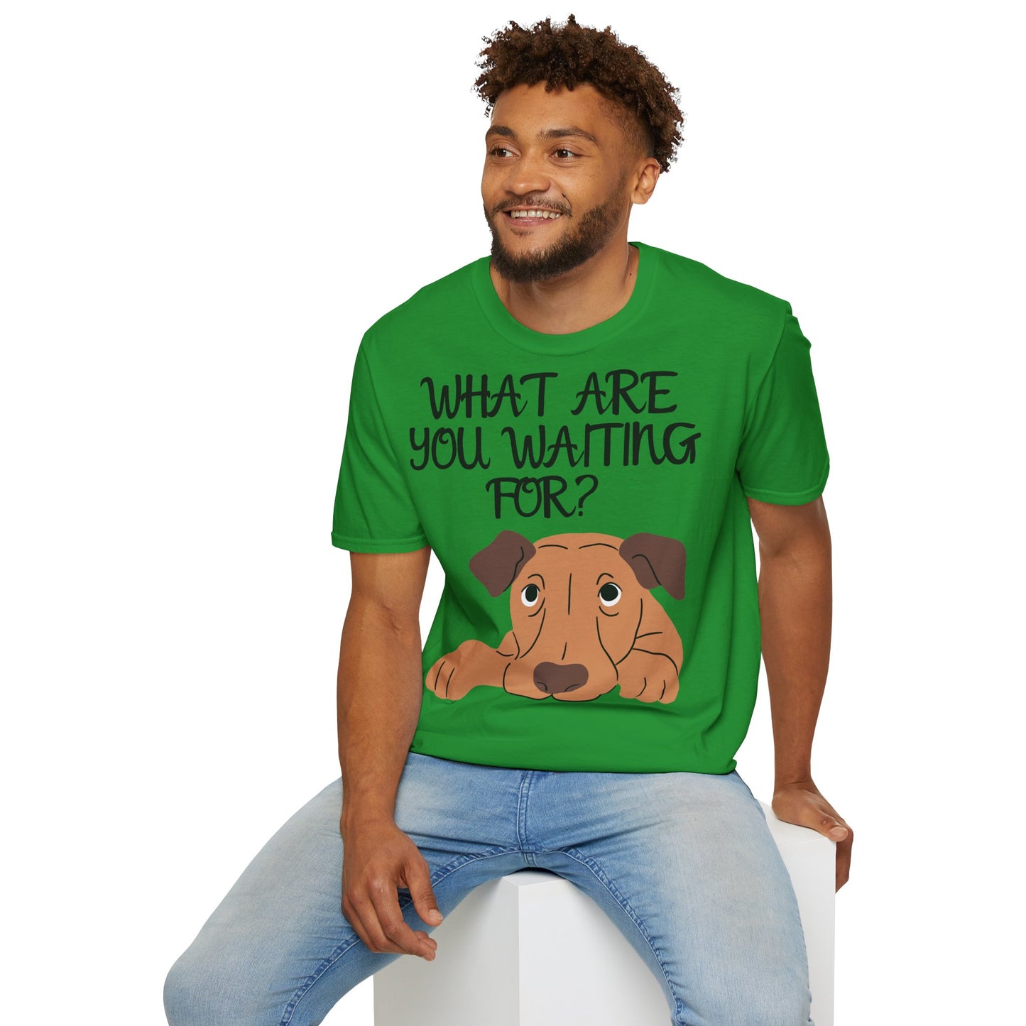'What Are You Waiting For?' Dog Lover's T-Shirt