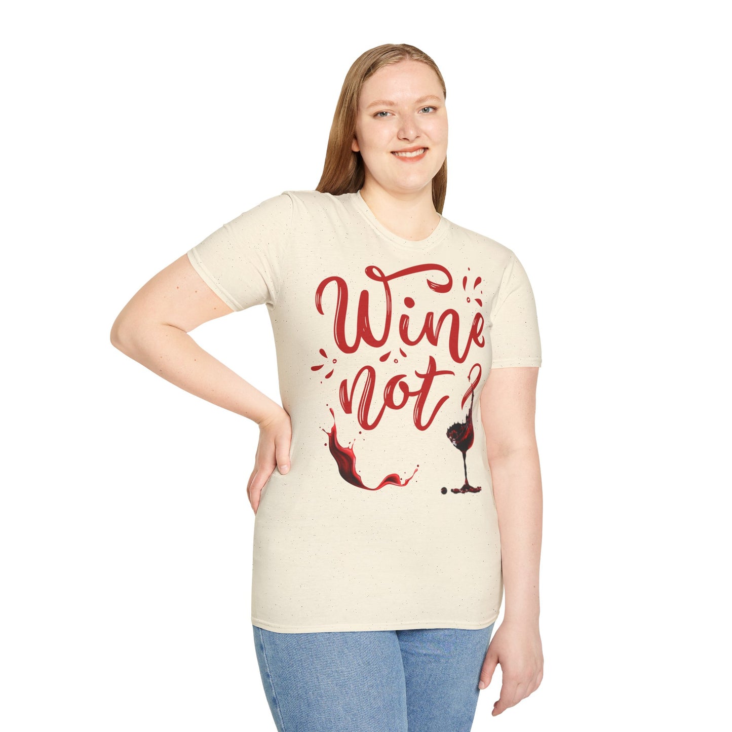 "Wine Not?" Unisex Softstyle T-Shirt - Perfect for Wine Lovers