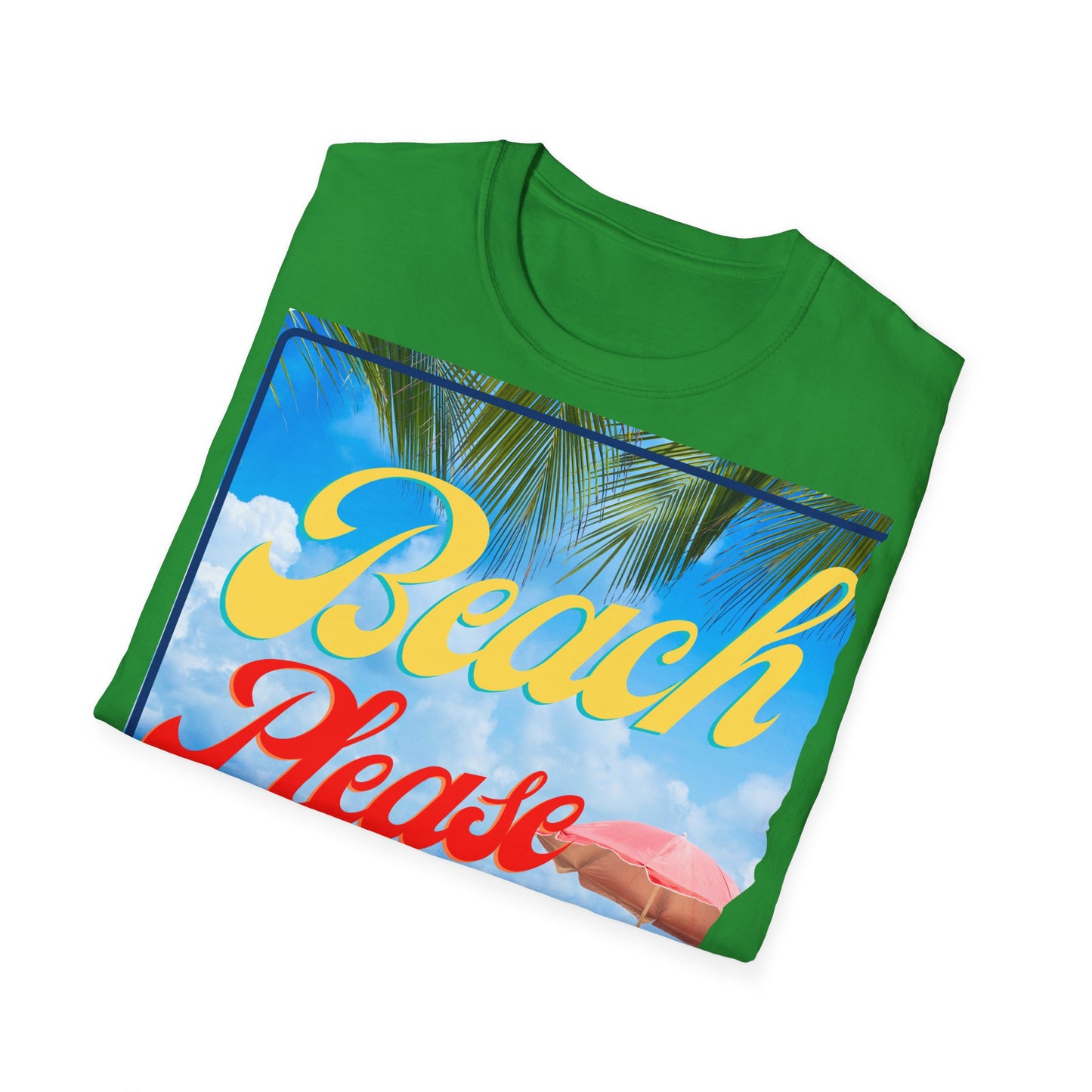 Beach Please Unisex Softstyle T-Shirt - Fun Summer Vibe for Beach Lovers