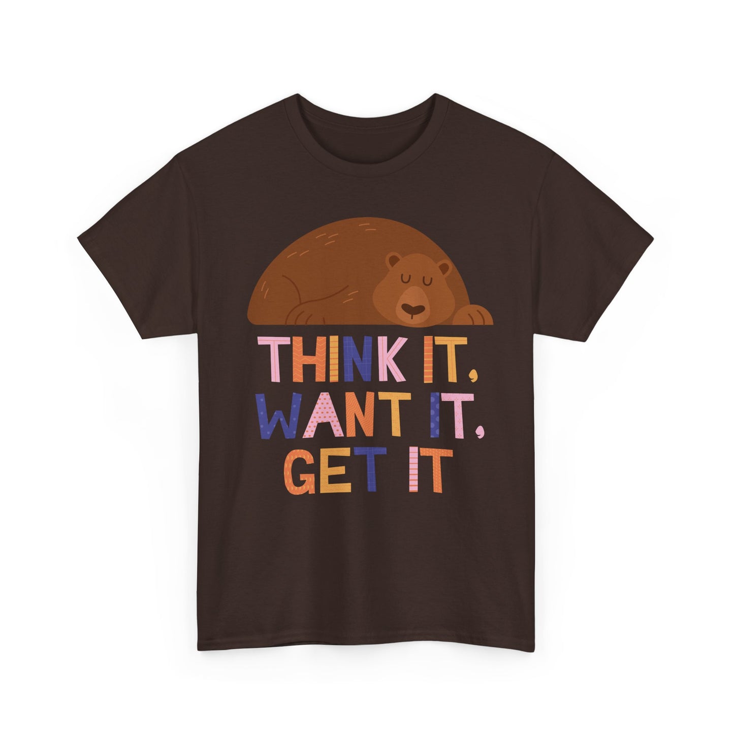 Motivational Bear Graphic Tee - "Think It, Want It, Get It"