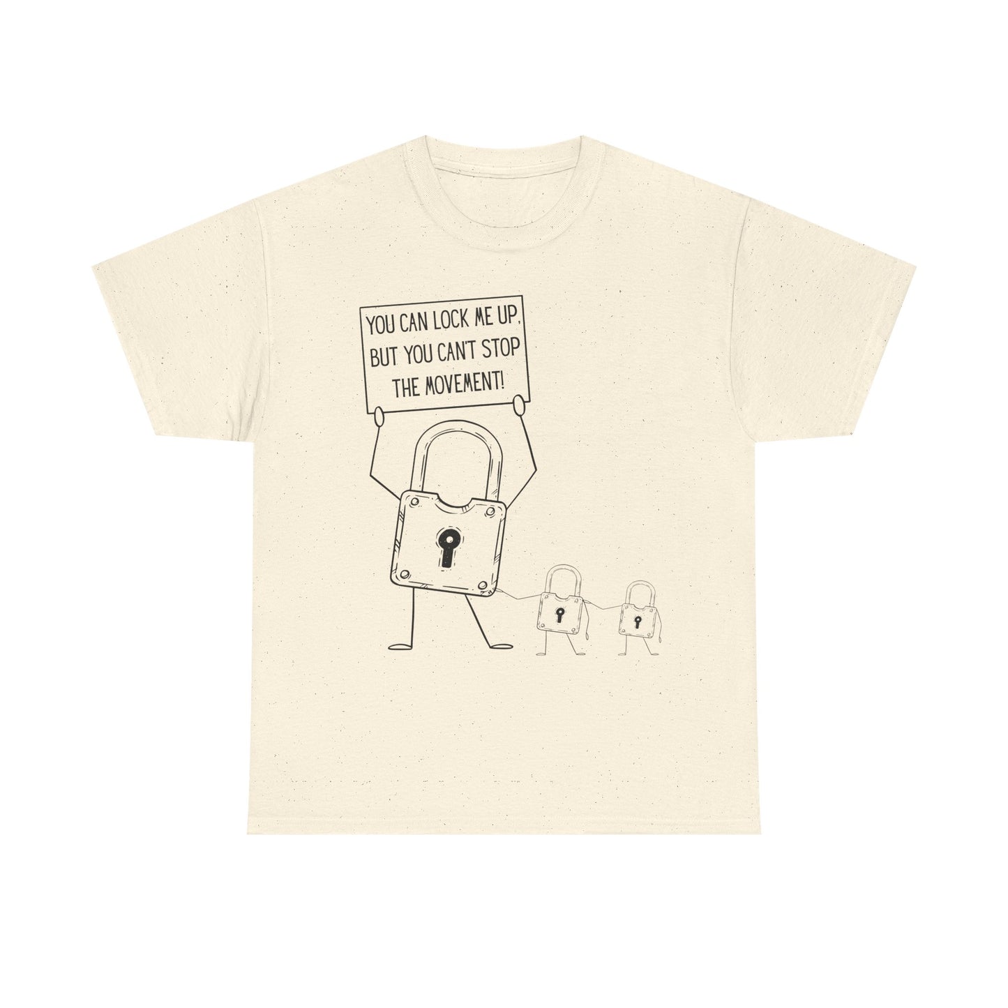 "You Can Lock Me Up" Motivational T-Shirt