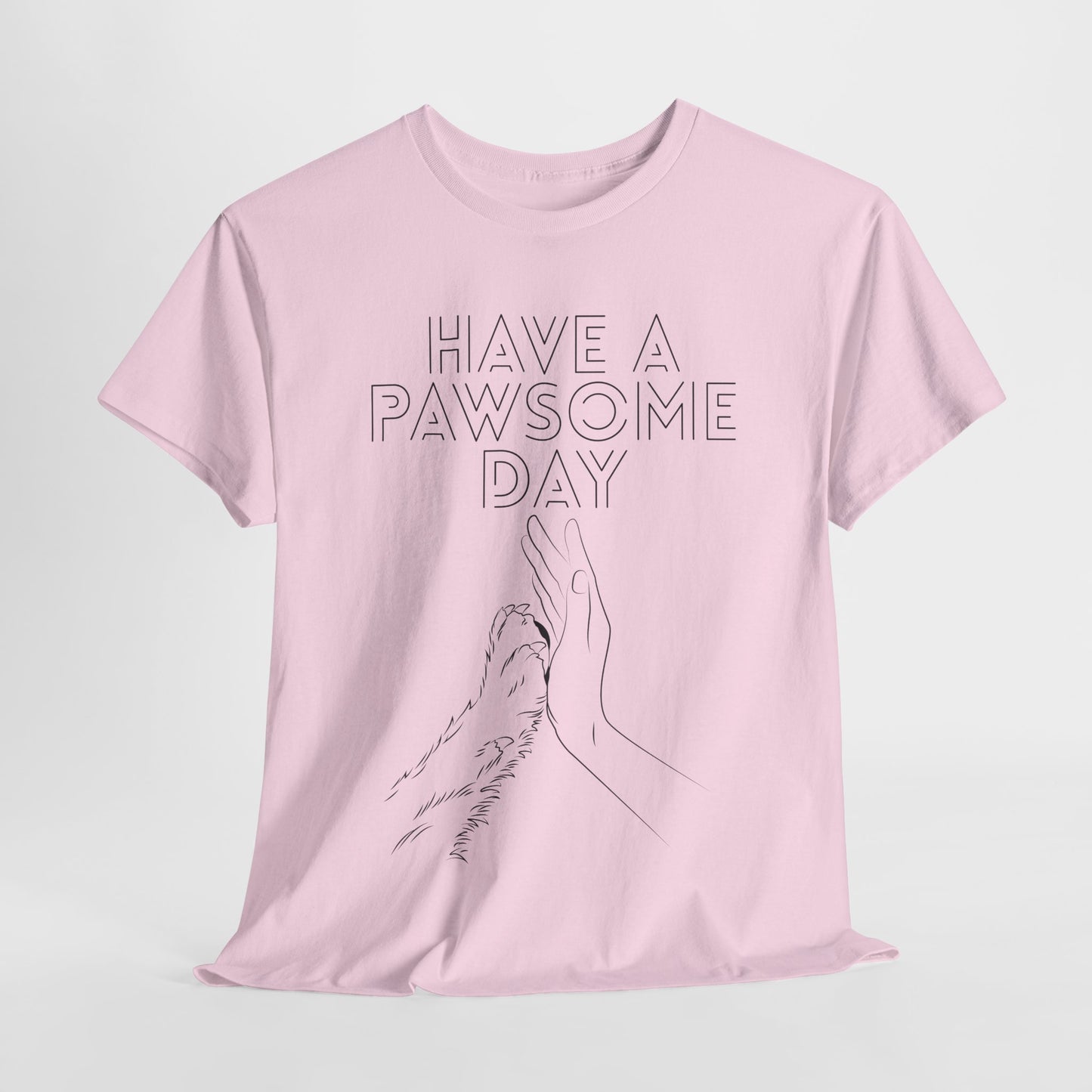 Have a Pawsome Day - Minimalistic Tee for Dog lovers