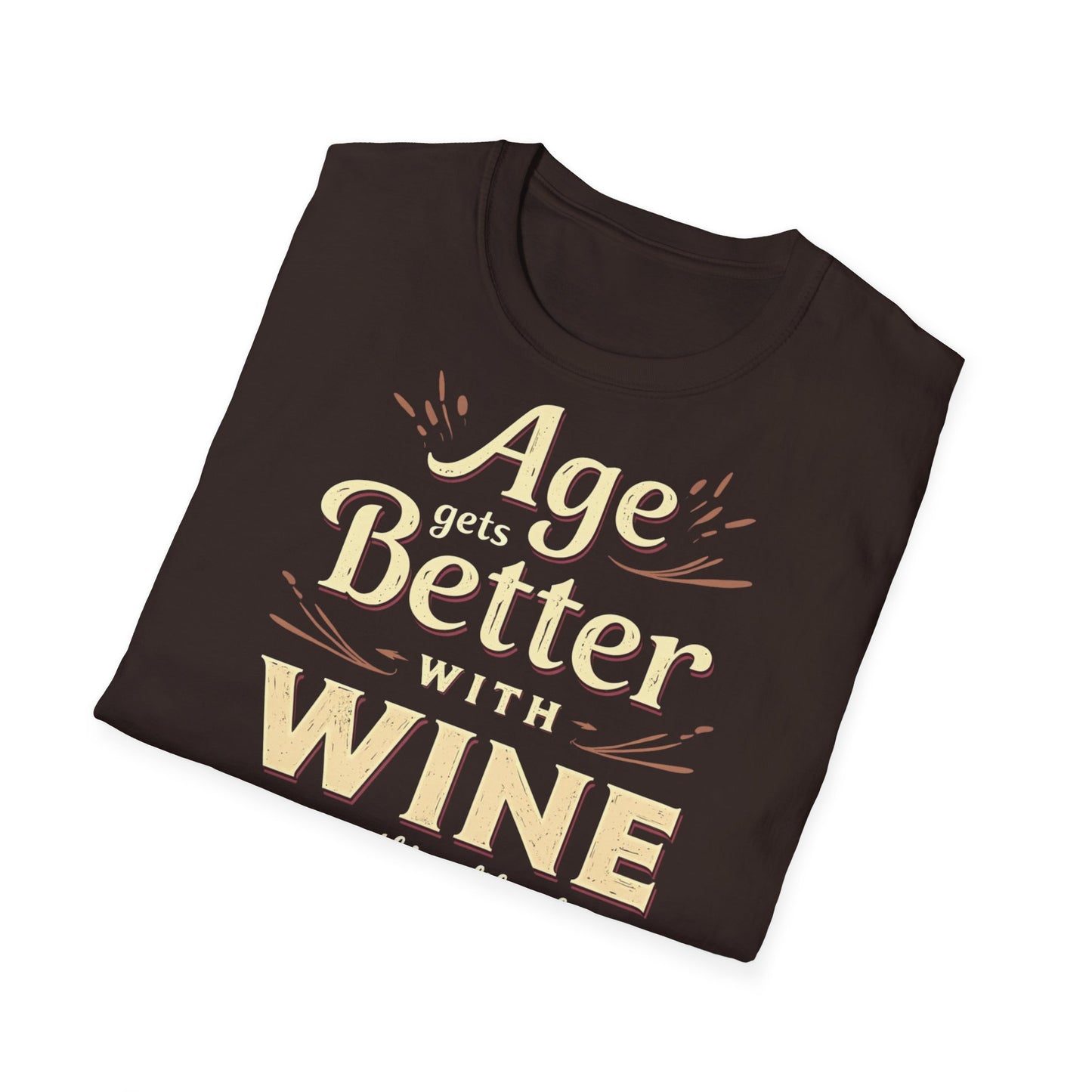 Age Gets Better with Wine Unisex T-Shirt