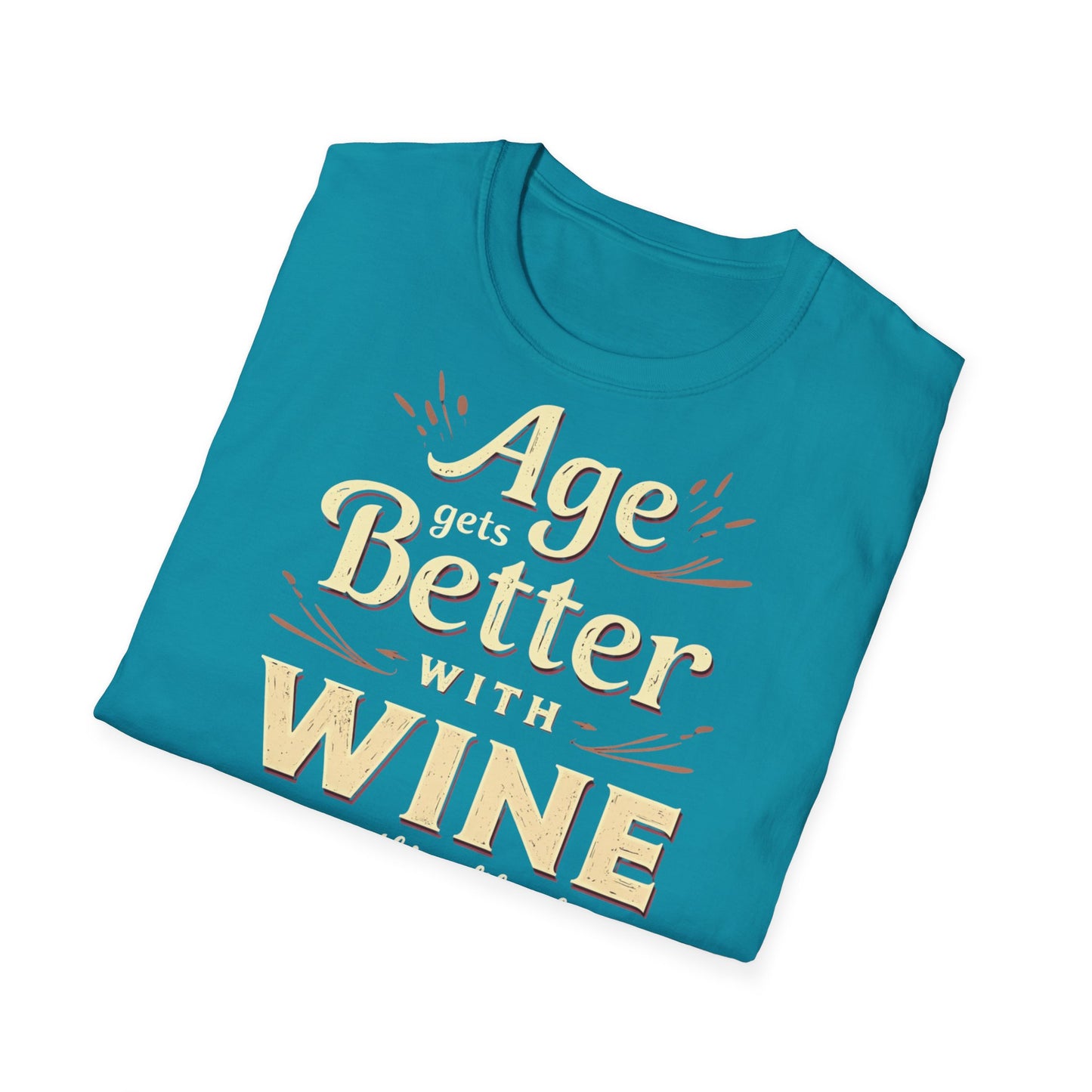 Age Gets Better with Wine Unisex T-Shirt