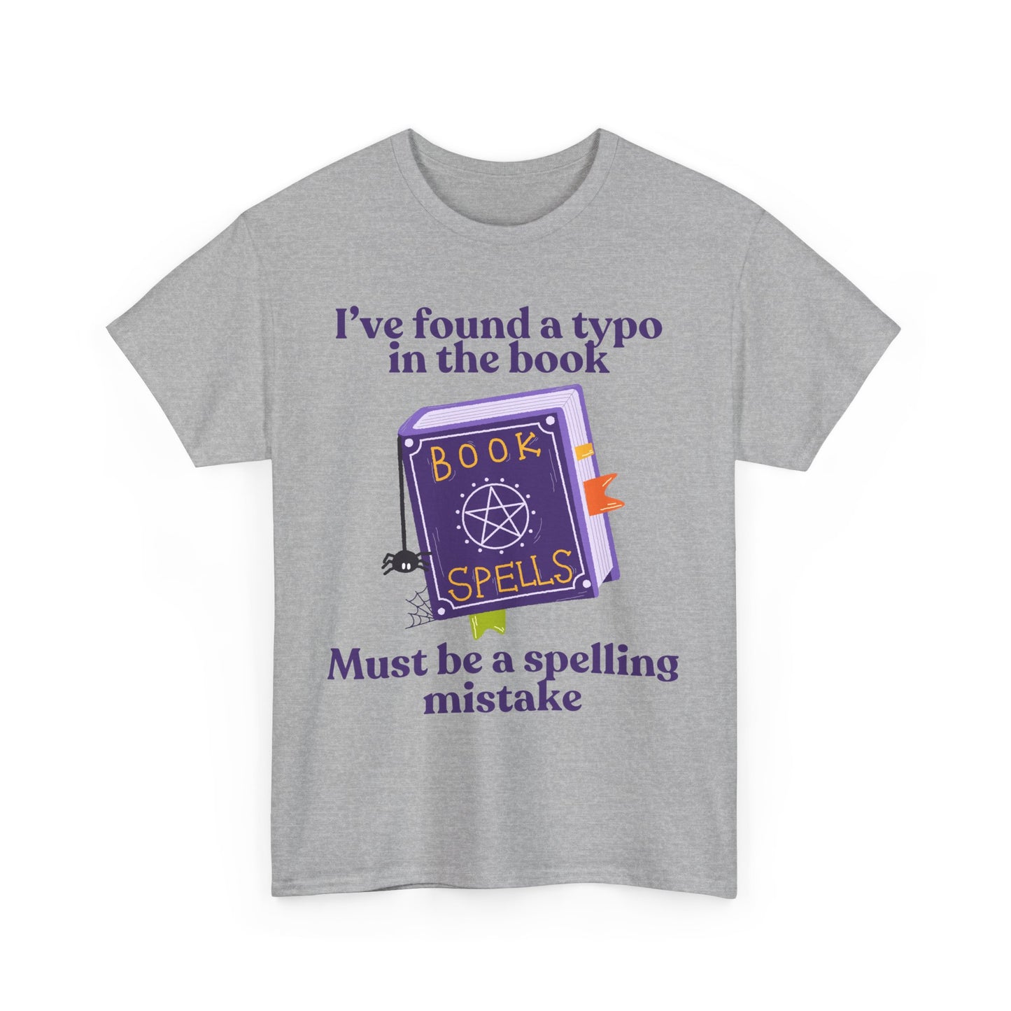 Must Be a Spelling Mistake - Tee
