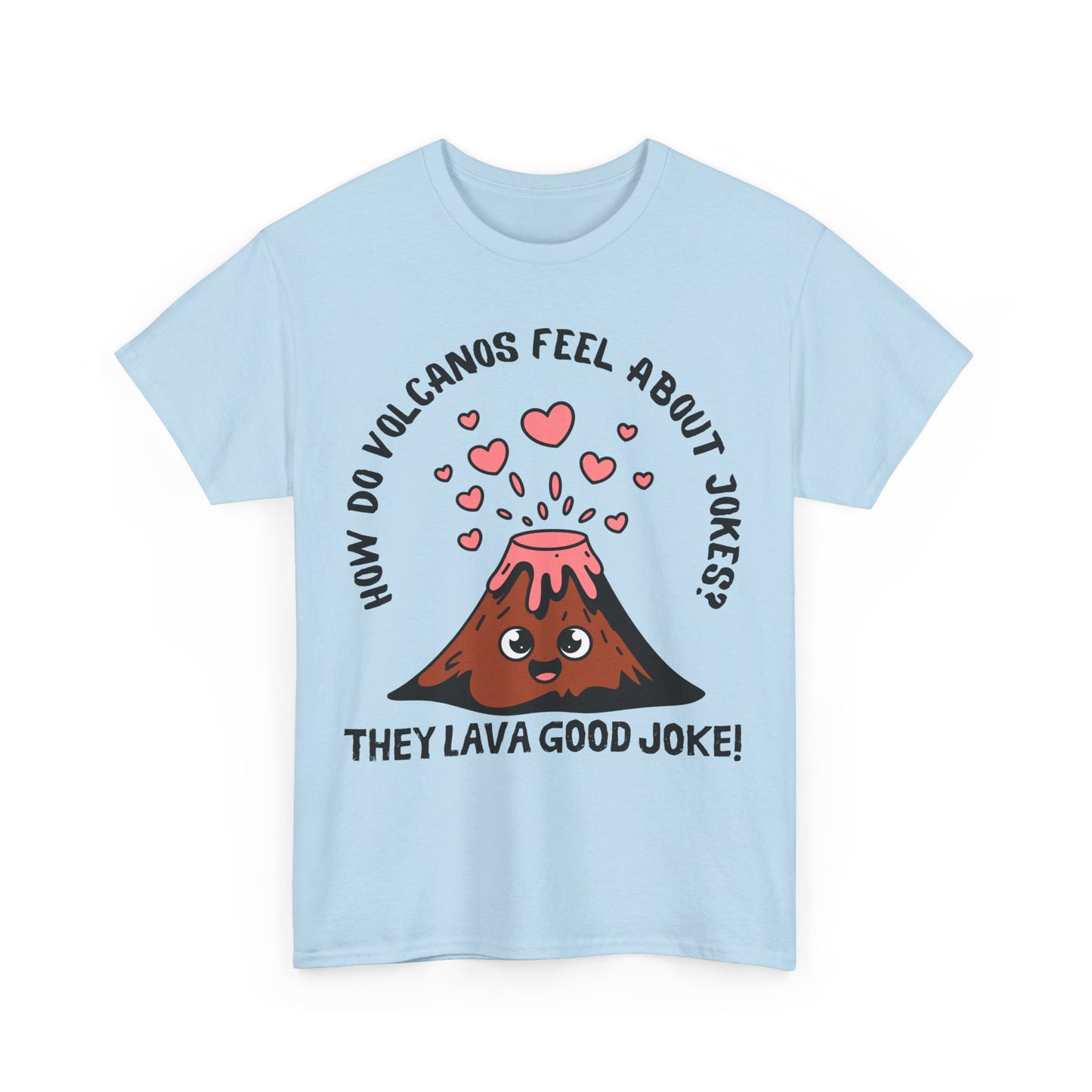Volcano Joke Tee
