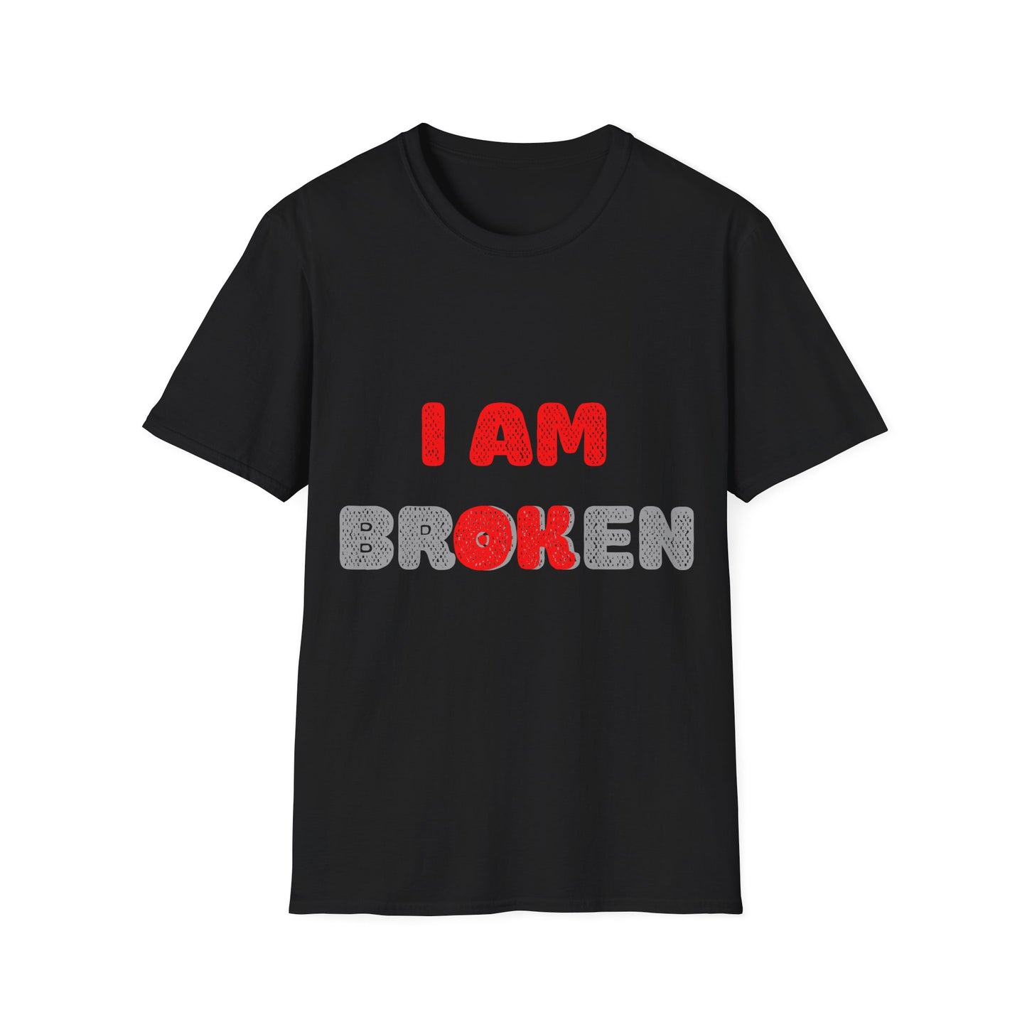 I AM OK - Unisex T-Shirt for Mental Health Awareness