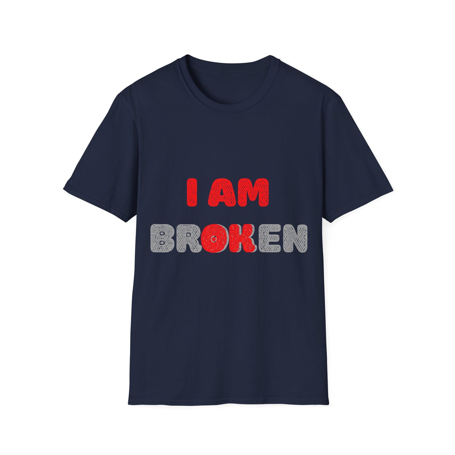 I AM OK - Unisex T-Shirt for Mental Health Awareness