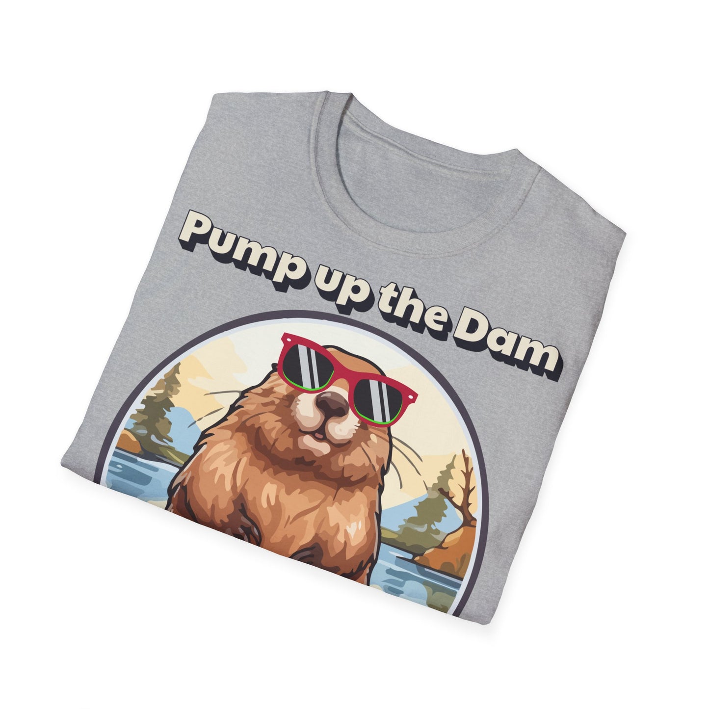 Pump Up the Dam Funny Beaver T-Shirt - Unisex Softstyle Tee
