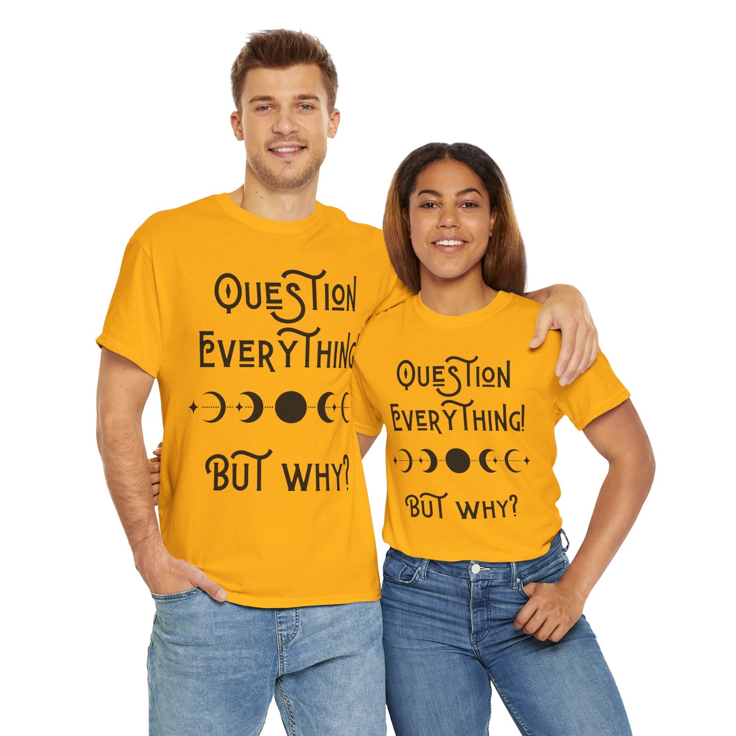 Question Everything Tee