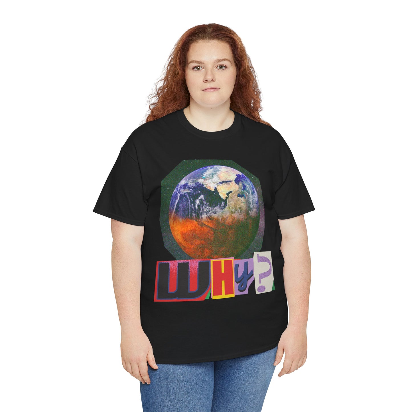 Why? - Earth Graphic T-Shirt