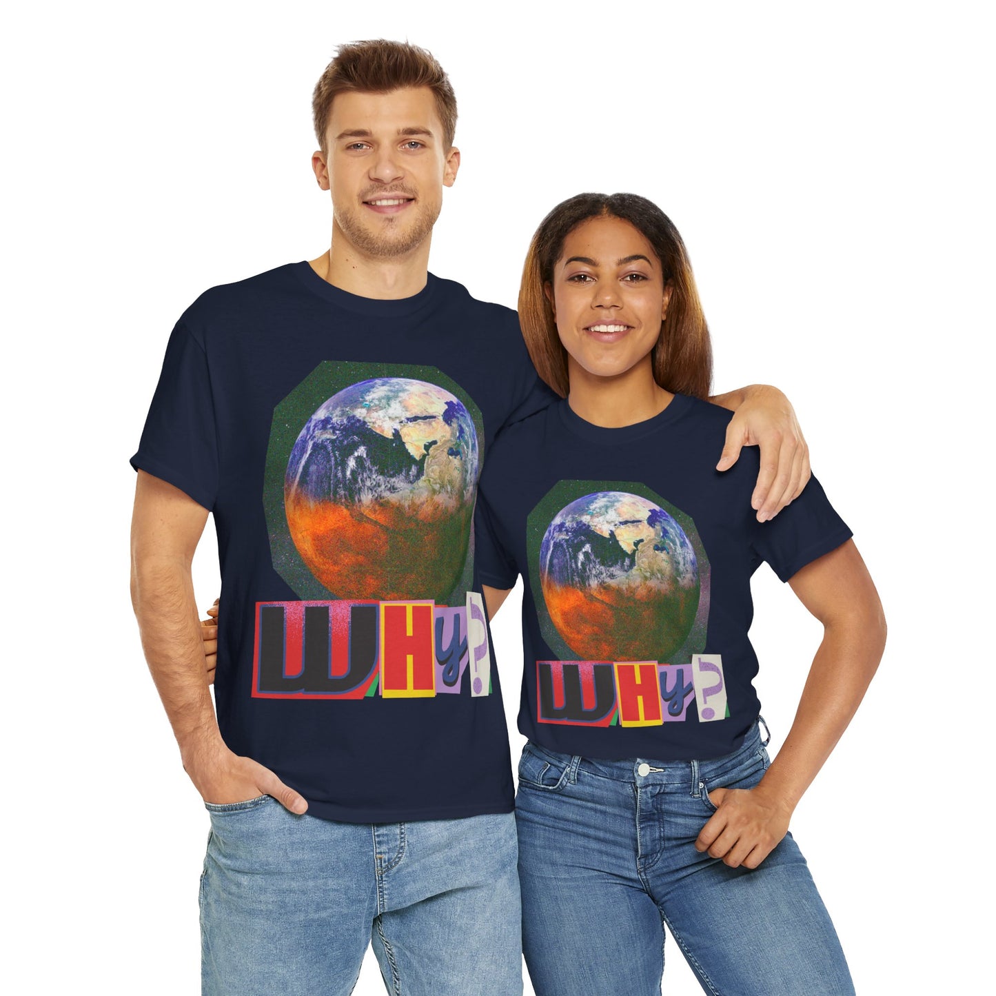 Why? - Earth Graphic T-Shirt