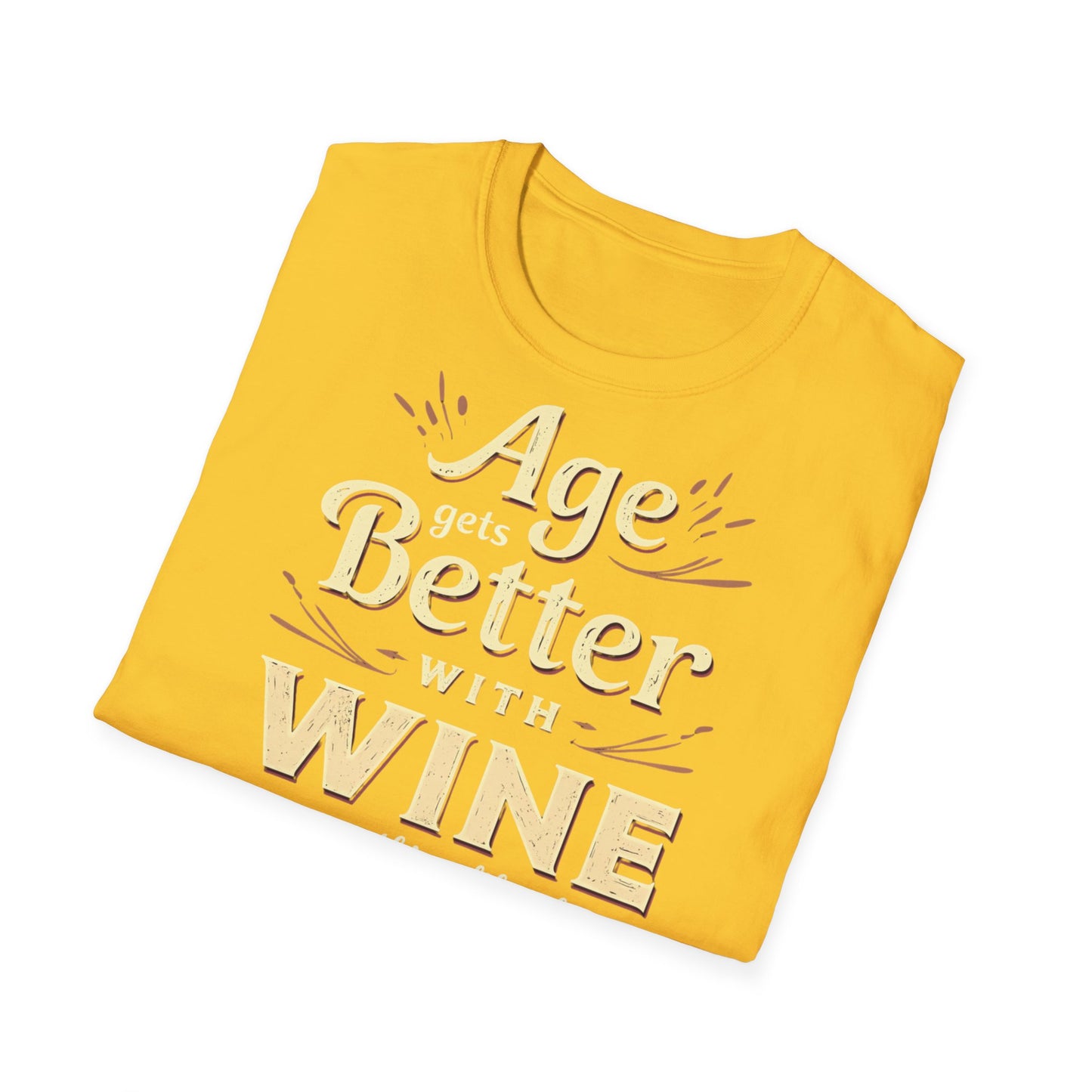Age Gets Better with Wine Unisex T-Shirt