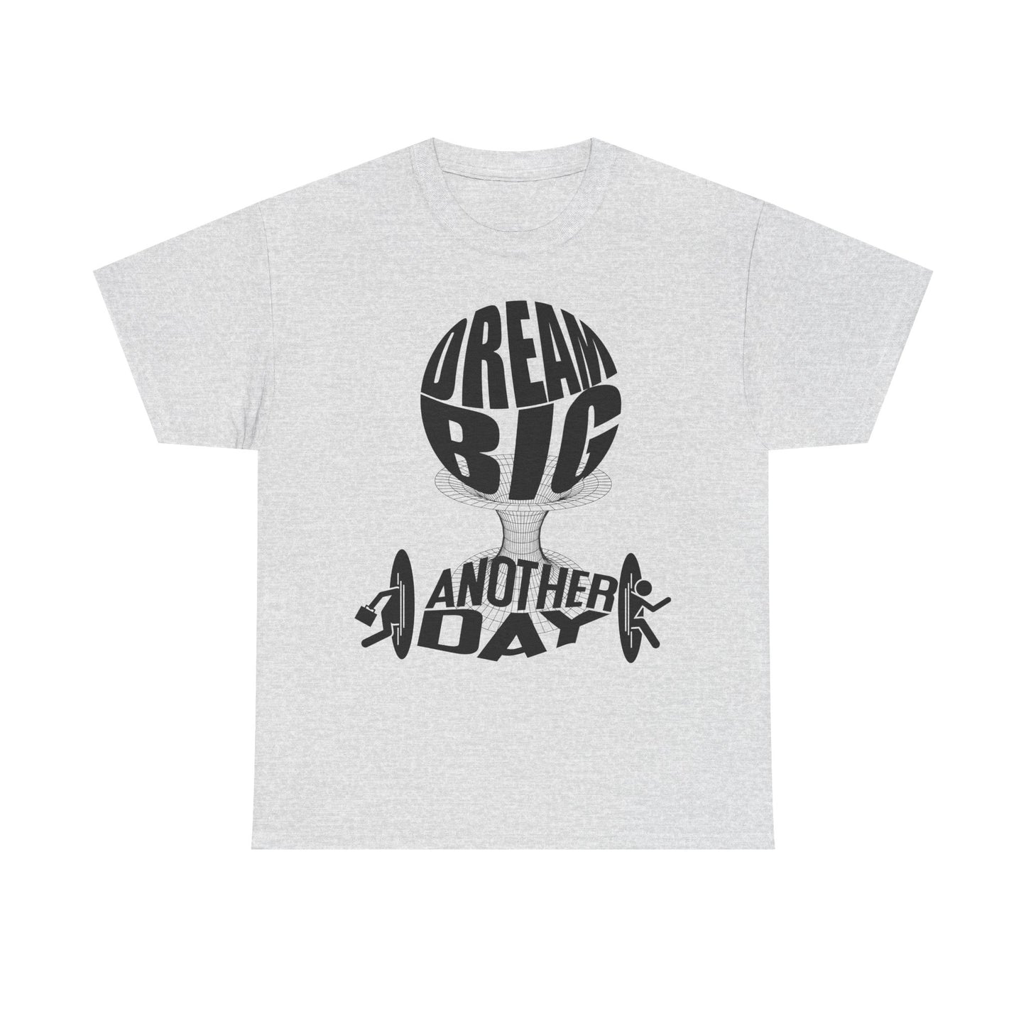Dream Big Another Day Tee