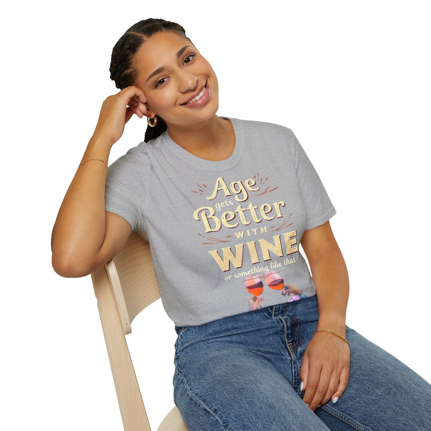 Age Gets Better with Wine Unisex T-Shirt