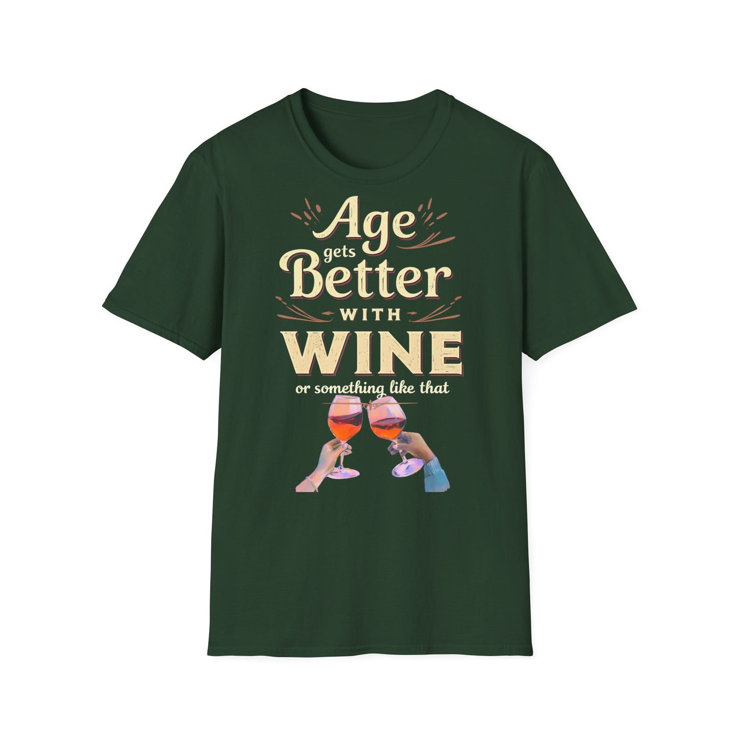 Age Gets Better with Wine Unisex T-Shirt