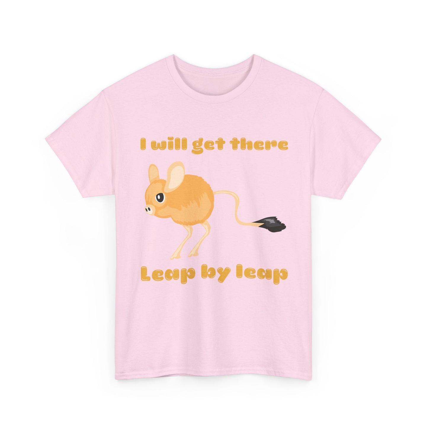I will get there T-Shirt - Inspirational Apparel, Playful Outfit
