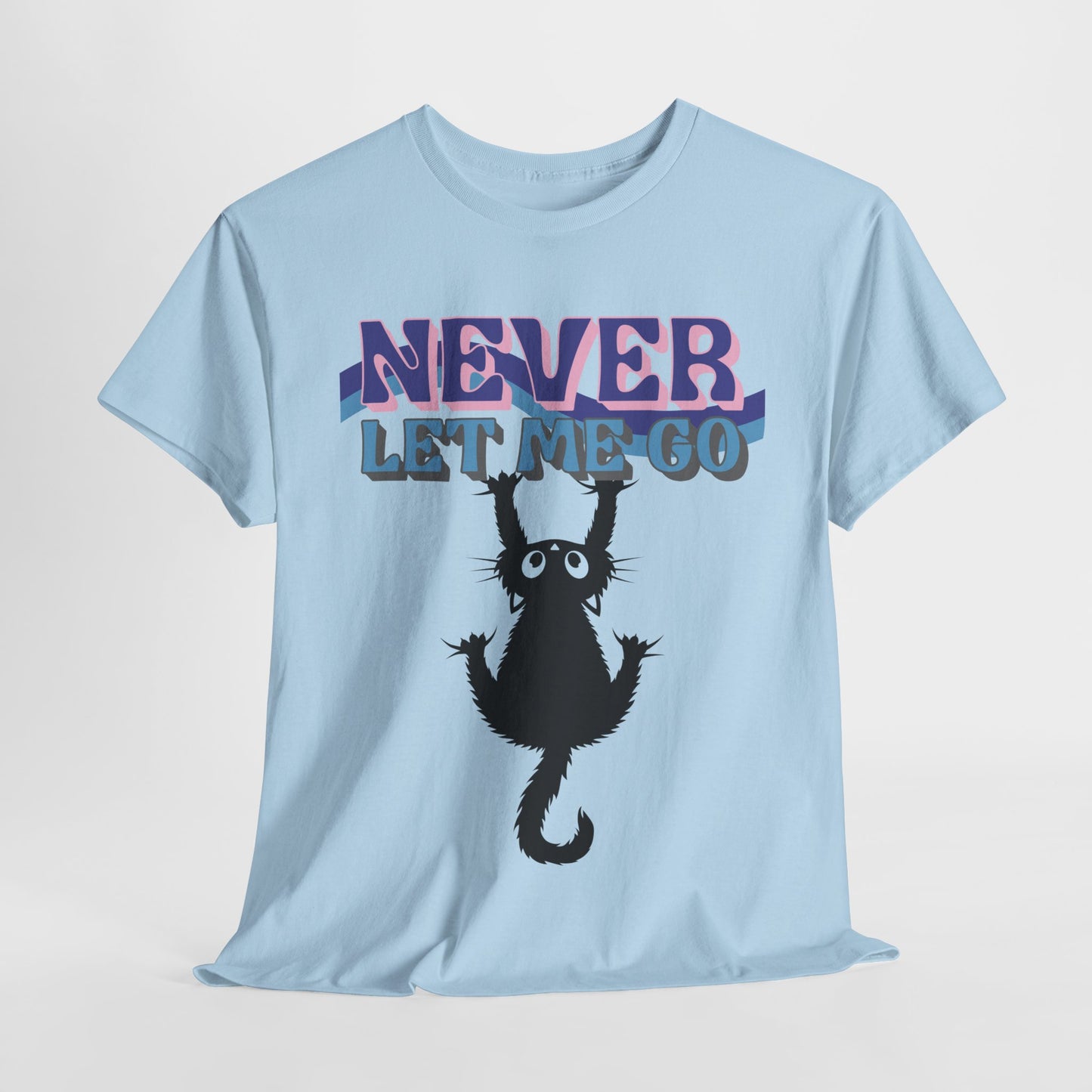 'Never Let Me Go' Cat Tee