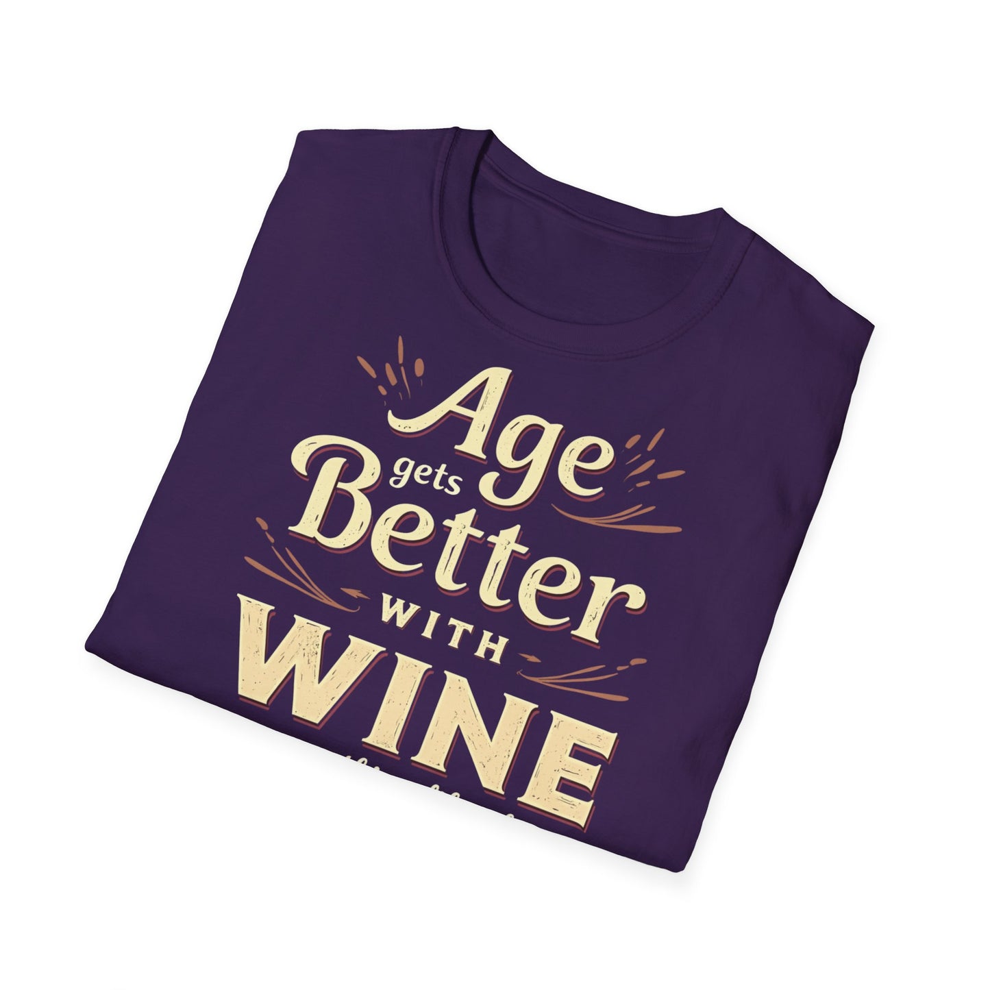 Age Gets Better with Wine Unisex T-Shirt
