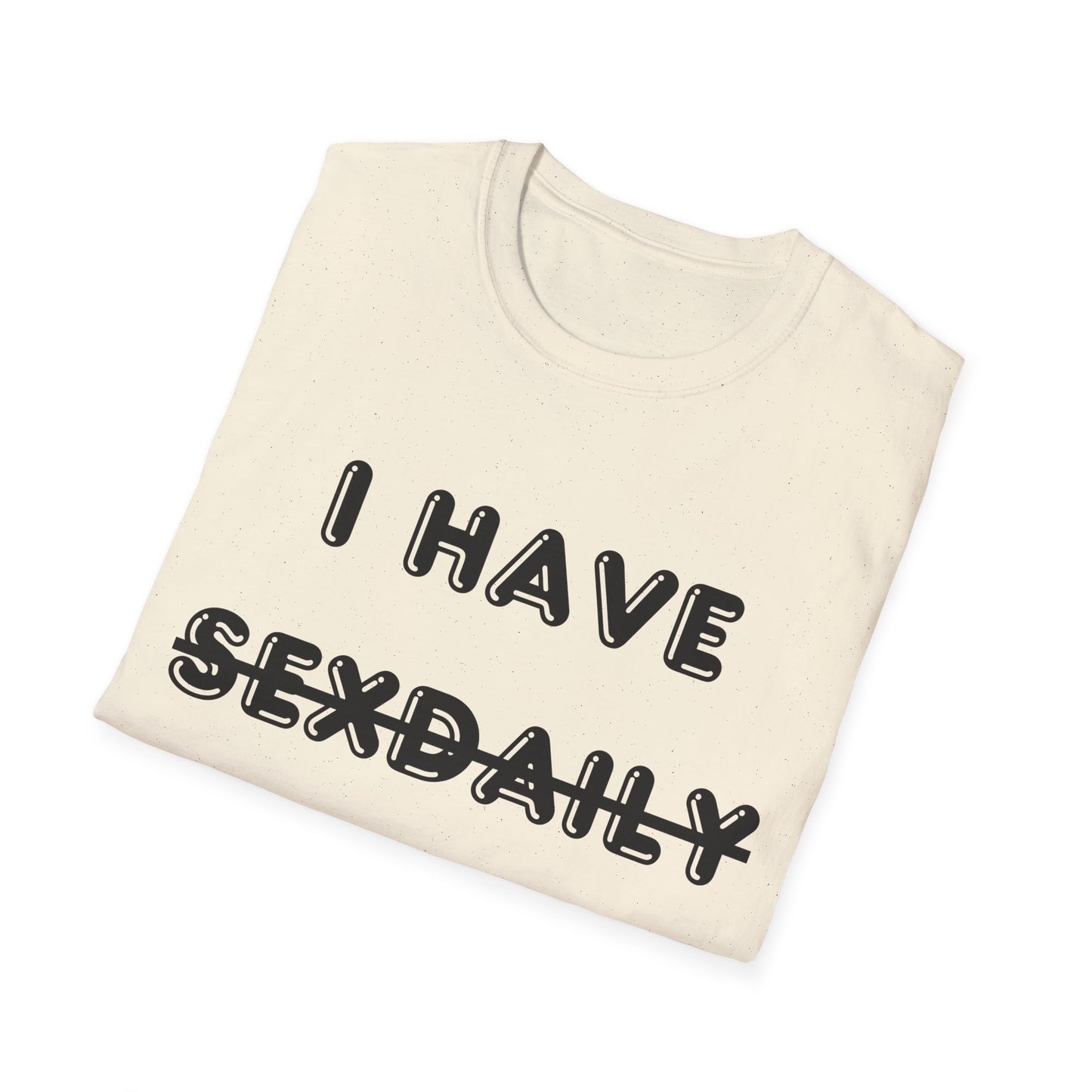 'I Have Dyslexia' - Funny Unisex T-Shirt