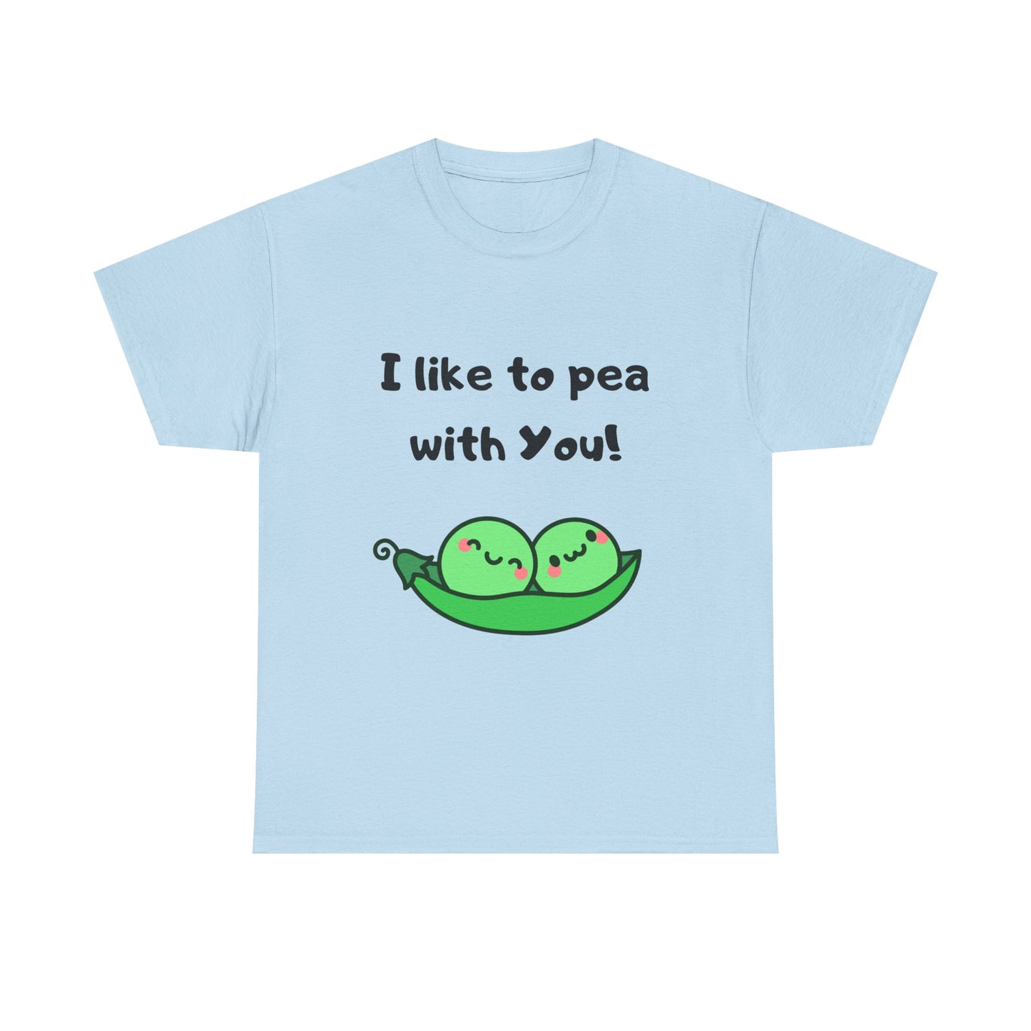 I Like to Pea with You! - Playful Shirt