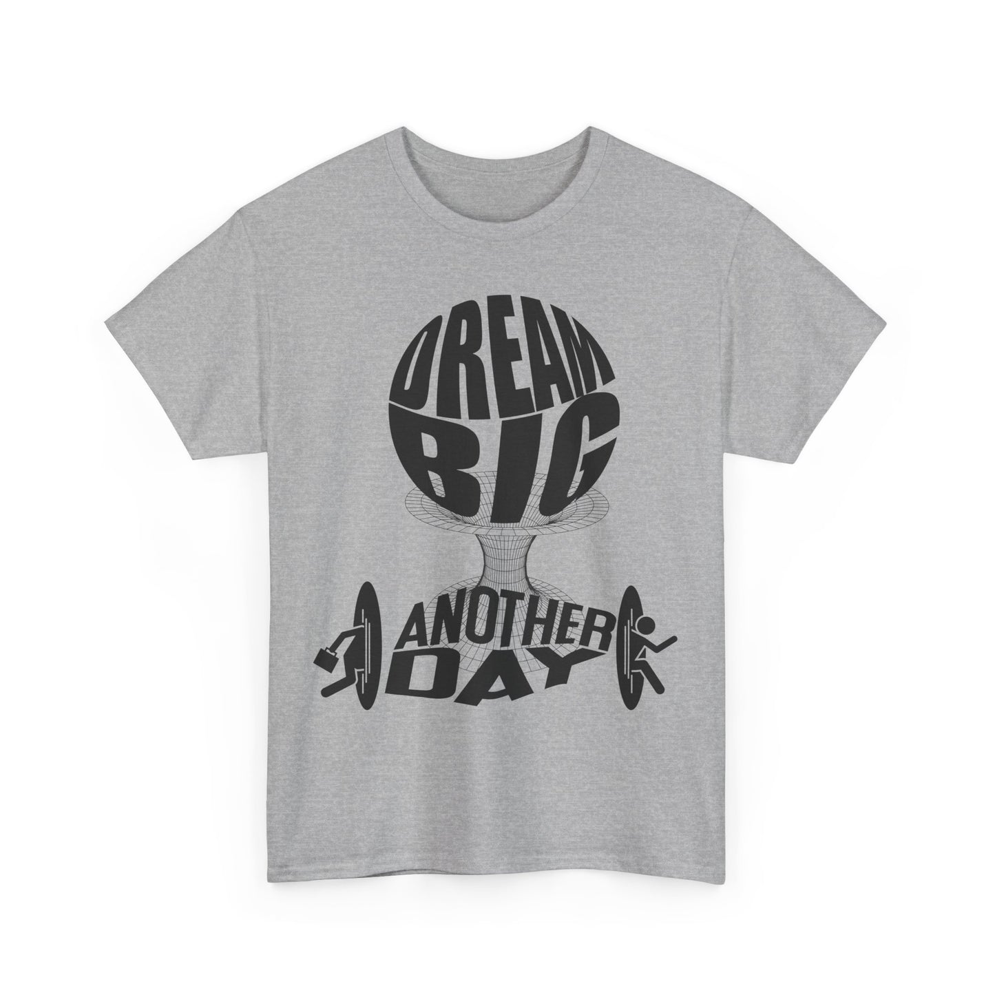 Dream Big Another Day Tee