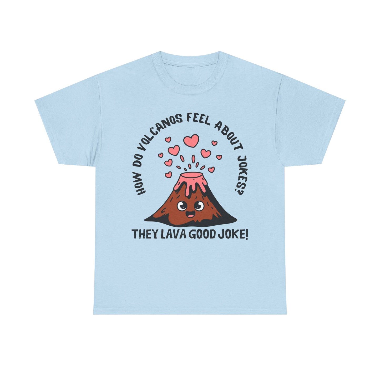 Volcano Joke Tee