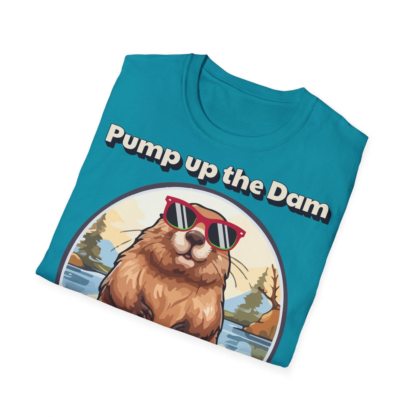 Pump Up the Dam Funny Beaver T-Shirt - Unisex Softstyle Tee