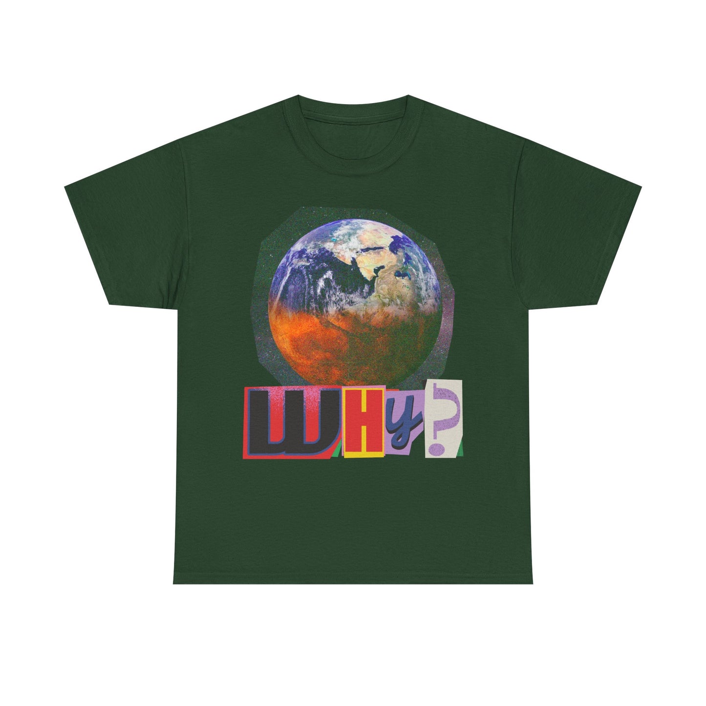 Why? - Earth Graphic T-Shirt