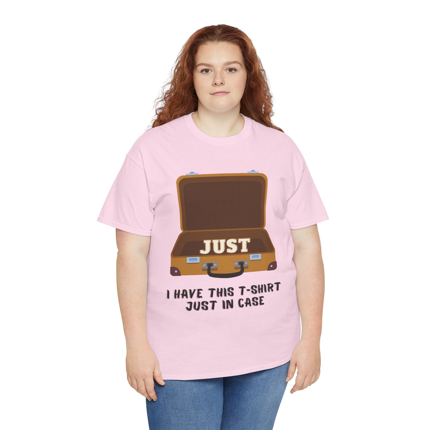 Just In Case T-Shirt