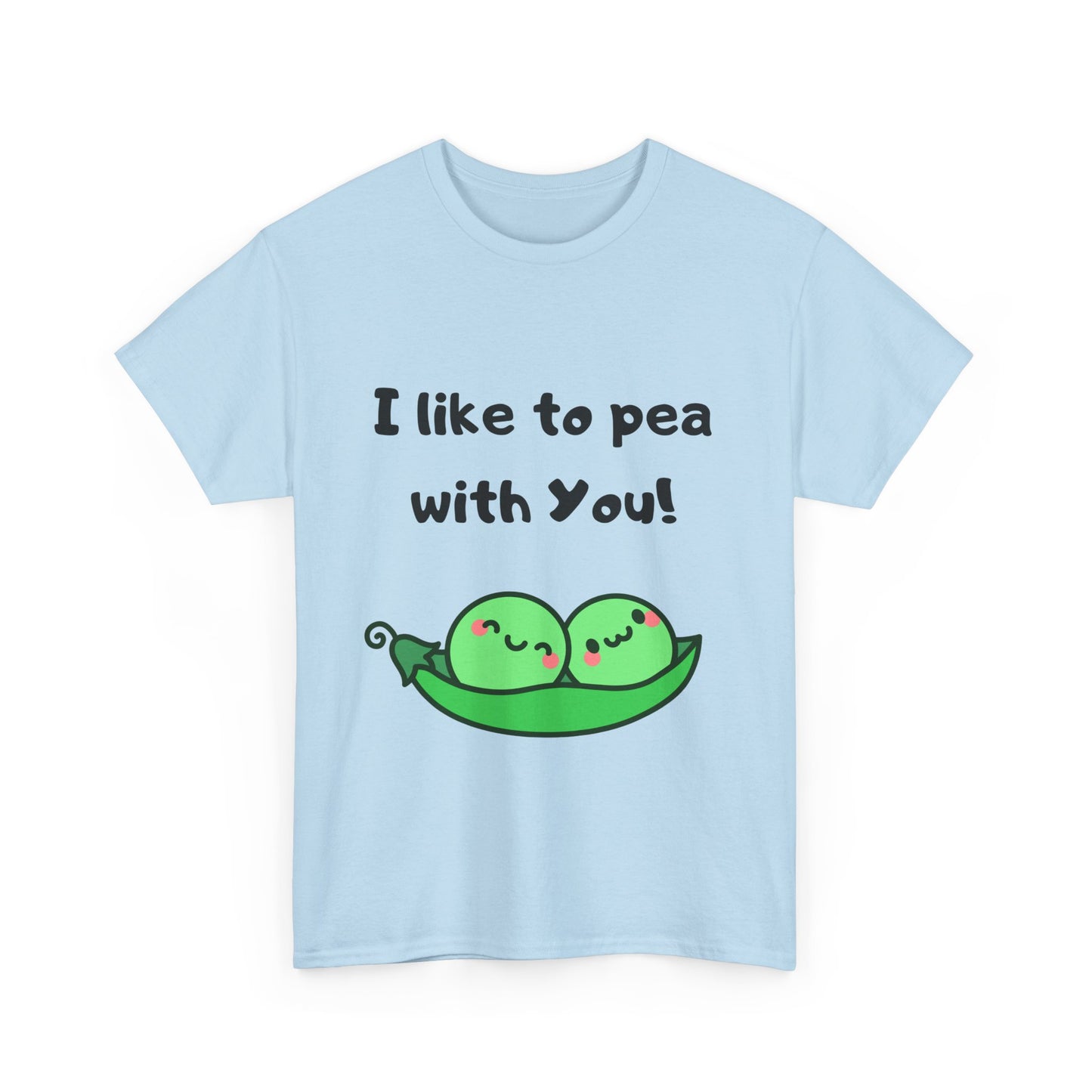 I Like to Pea with You! - Playful Shirt