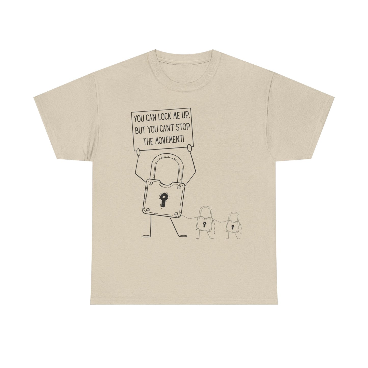 "You Can Lock Me Up" Motivational T-Shirt