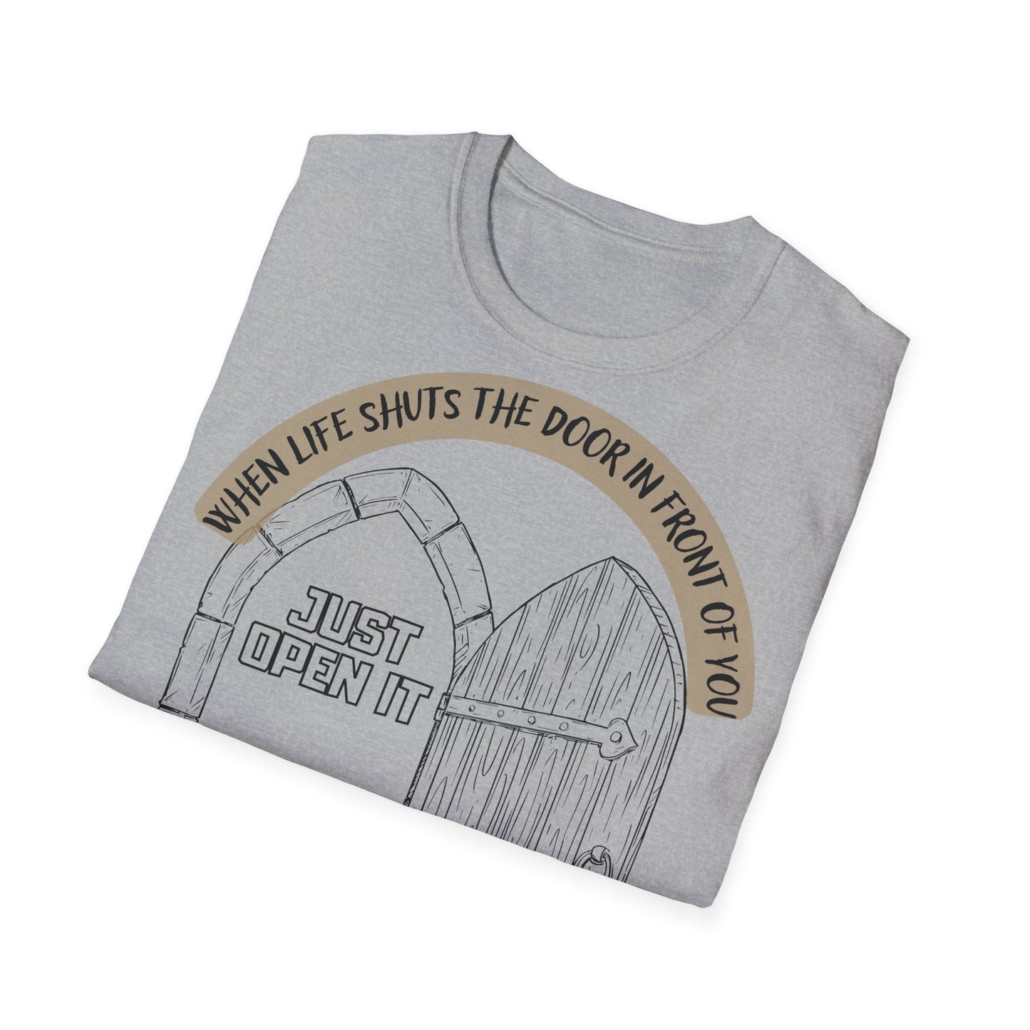 'Just Open It' - Inspirational T-Shirt