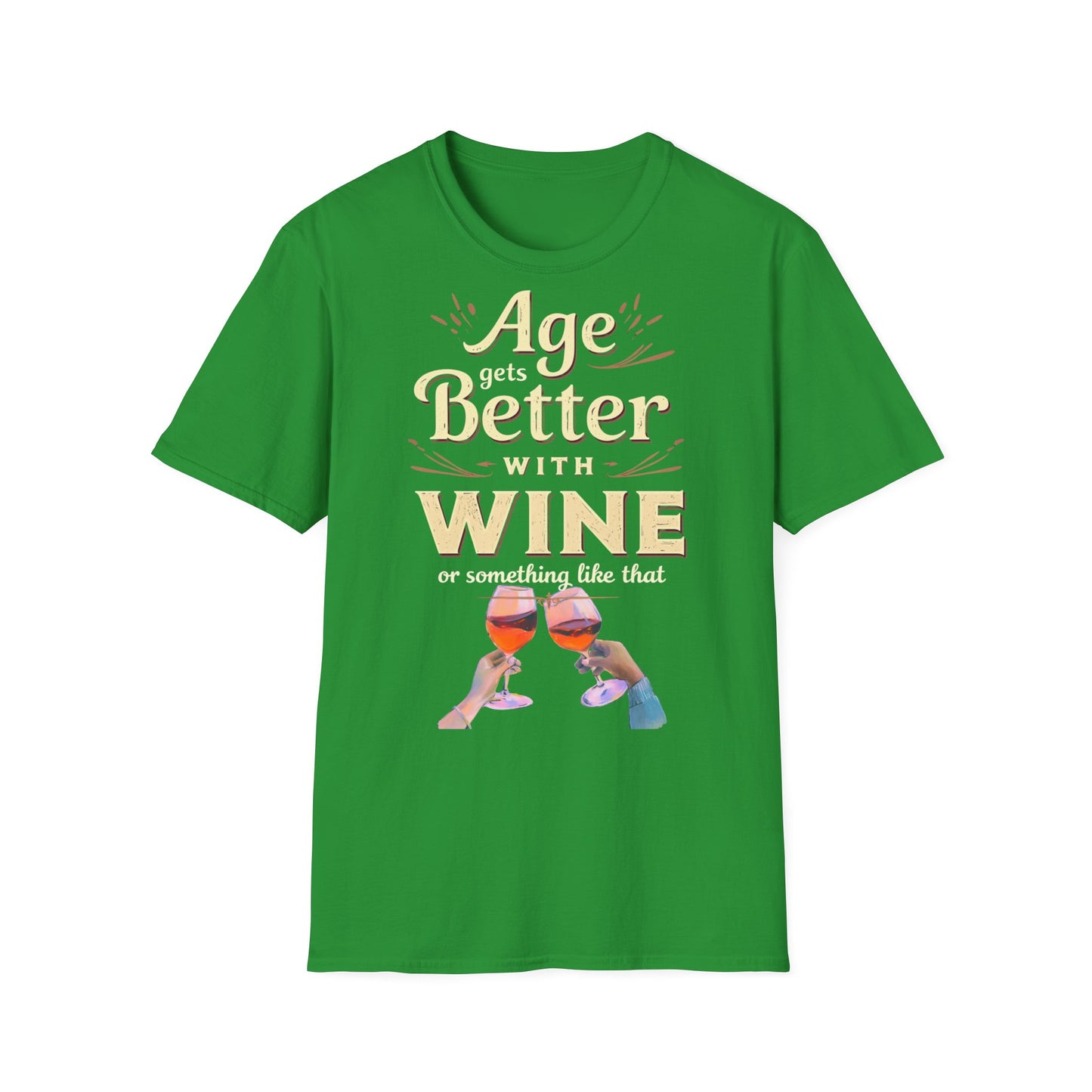 Age Gets Better with Wine Unisex T-Shirt