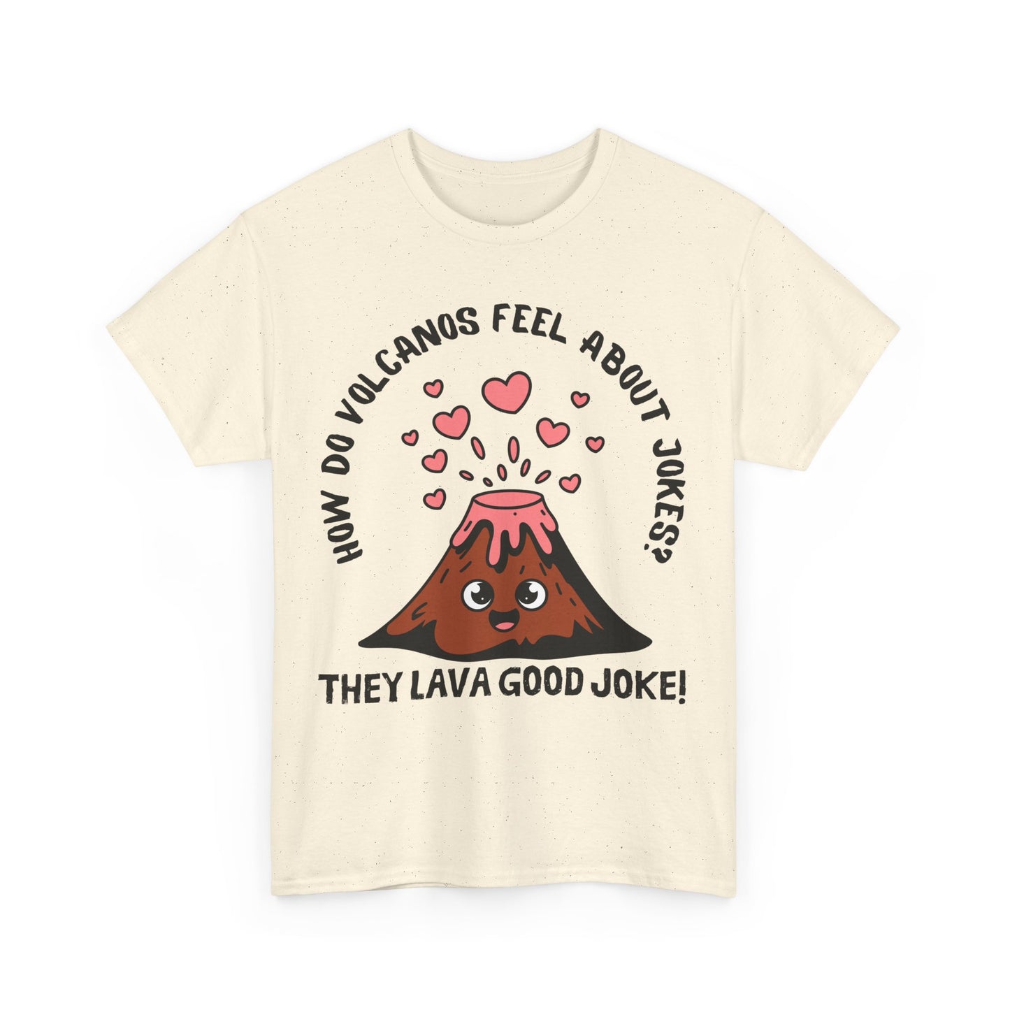 Volcano Joke Tee